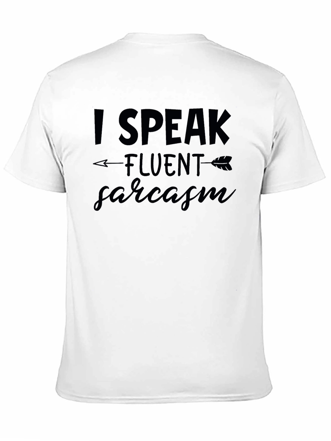 I Speak Fluent Sarcasm Black T-Shirt