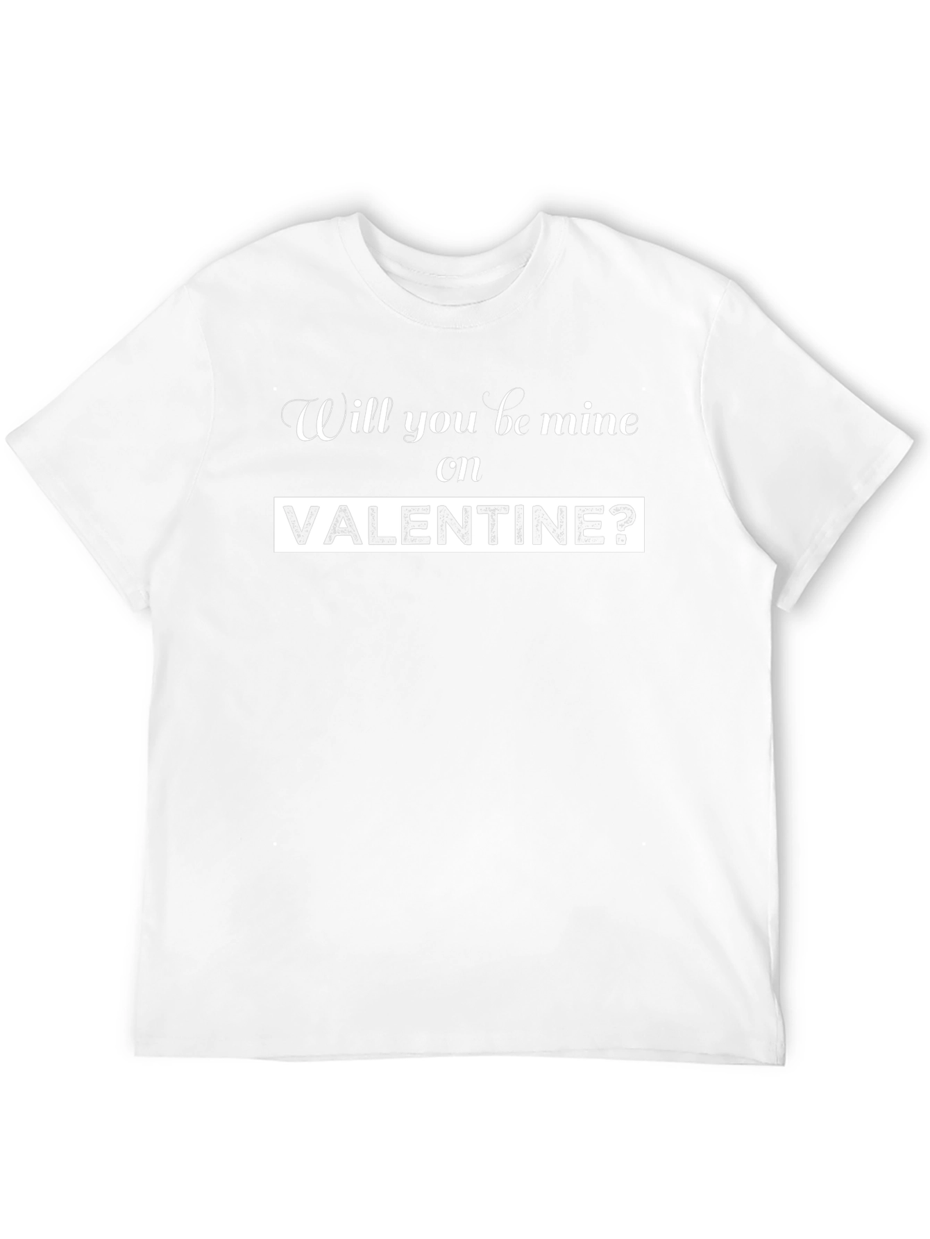 Will You Be Mine on Valentines Day T-Shirt
