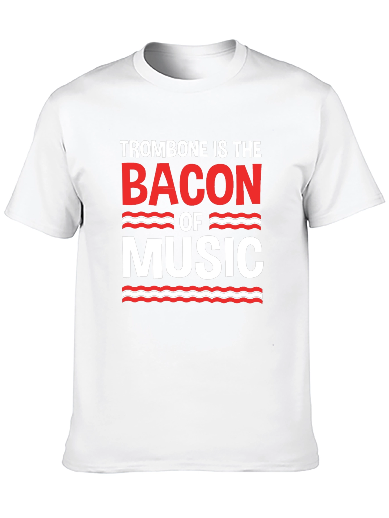 Trombone is the Bacon of Music T-Shirt - Black