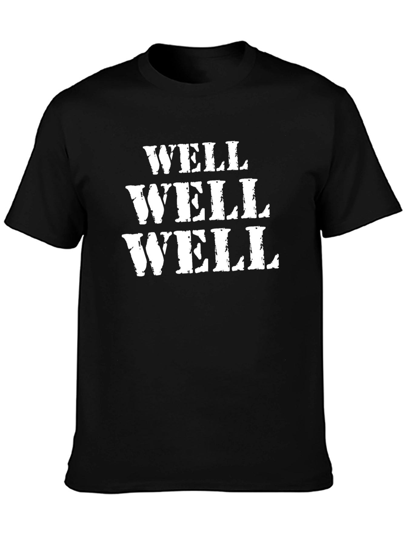 Well Well Well Graphic Tee - Funny Mens T-Shirt