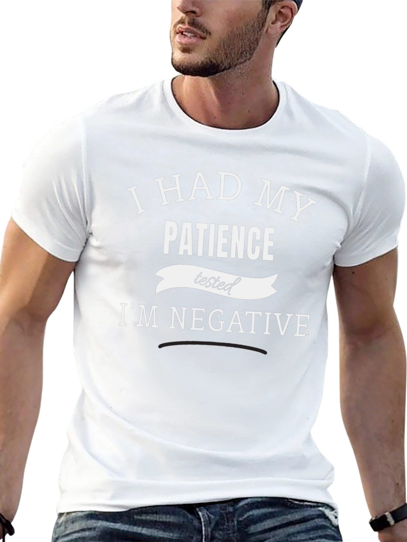 I Had My Patience Tested Funny T-Shirt