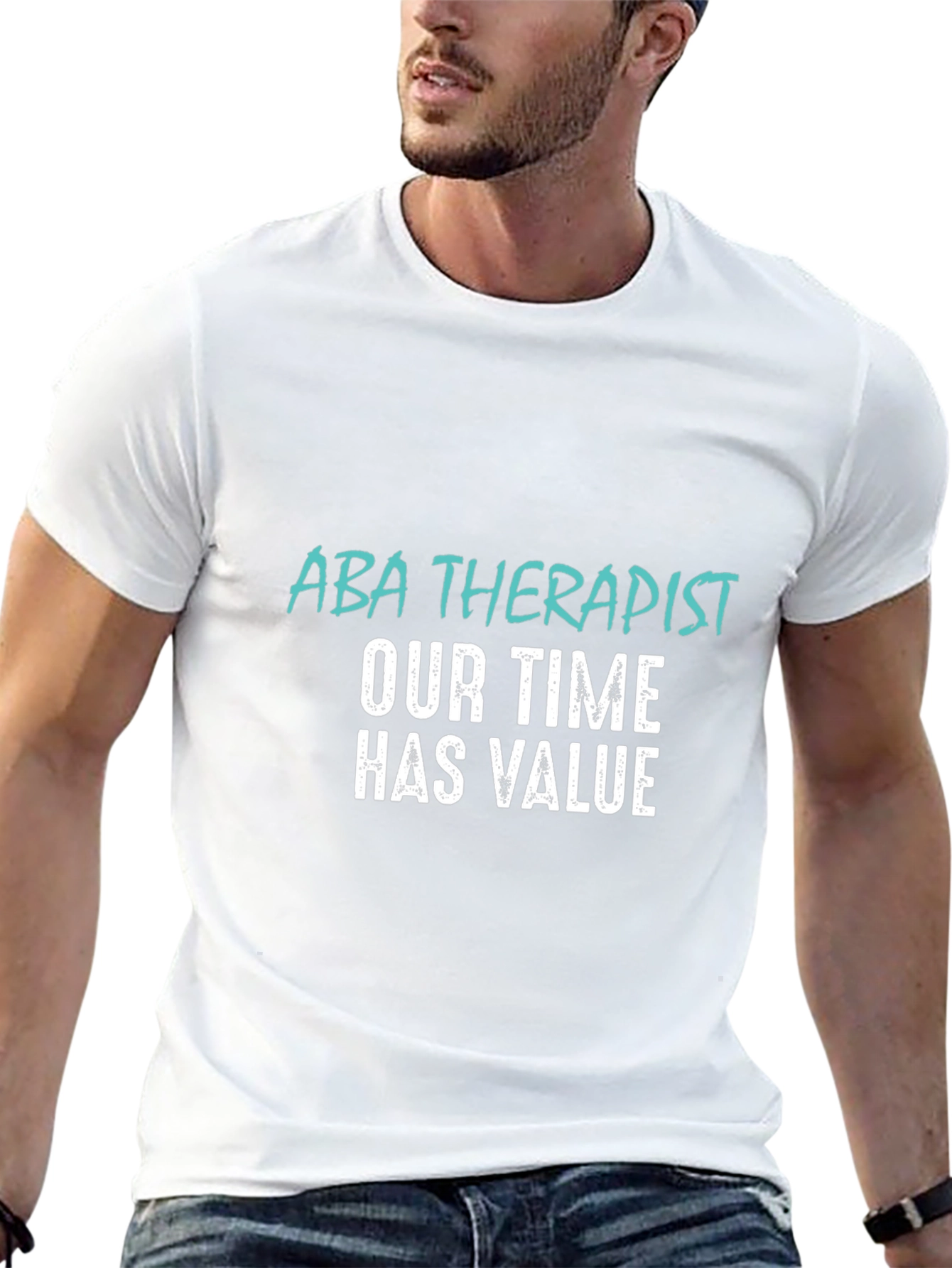 ABA Therapist T-Shirt: Our Time Has Value