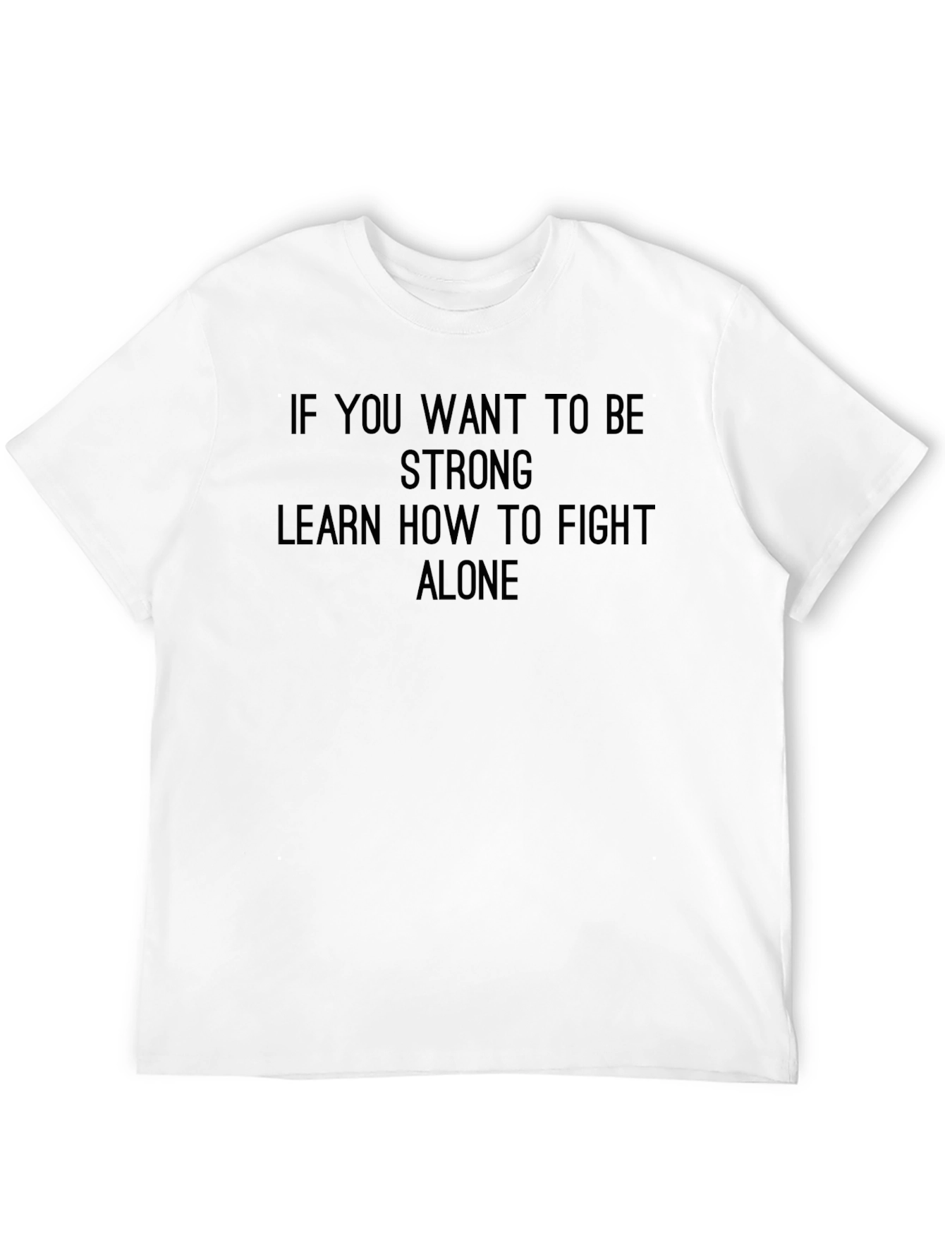 Strong Alone T-Shirt