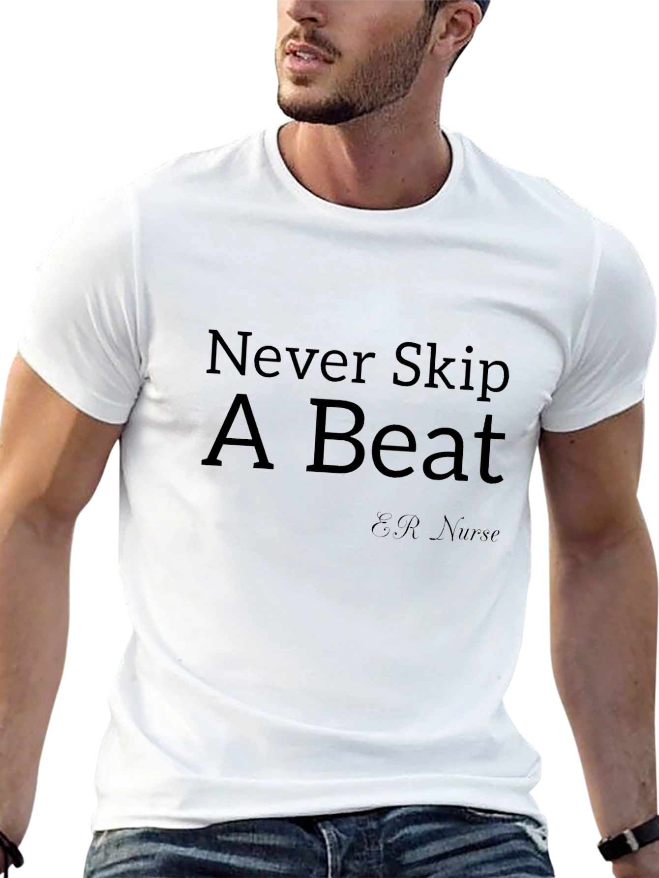 Never Skip A Beat ER Nurse T-Shirt