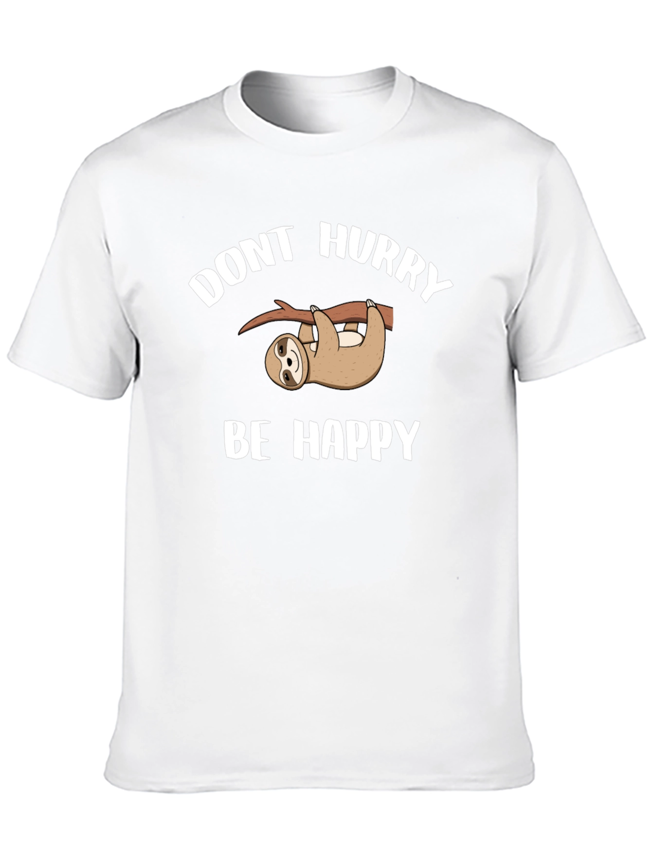 Dont Hurry Be Happy Sloth Graphic T-Shirt