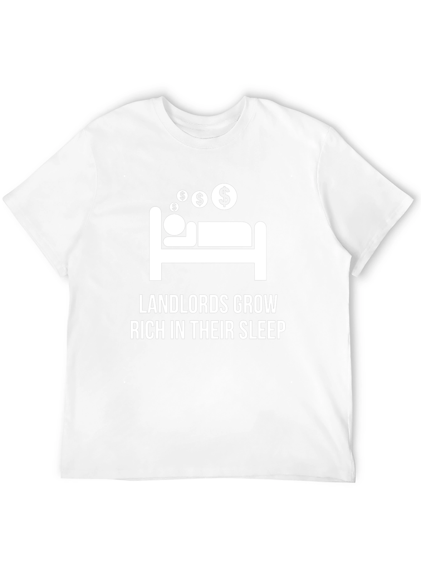Landlords Grow Rich T-Shirt - Funny Slogan Tee