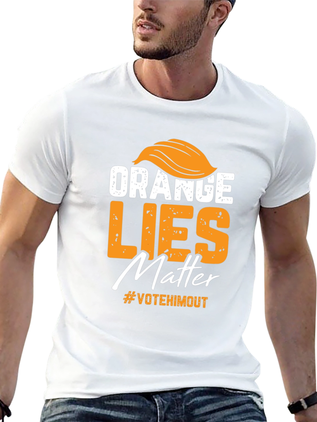 Orange Lies Matter T-Shirt: Vote Him Out!