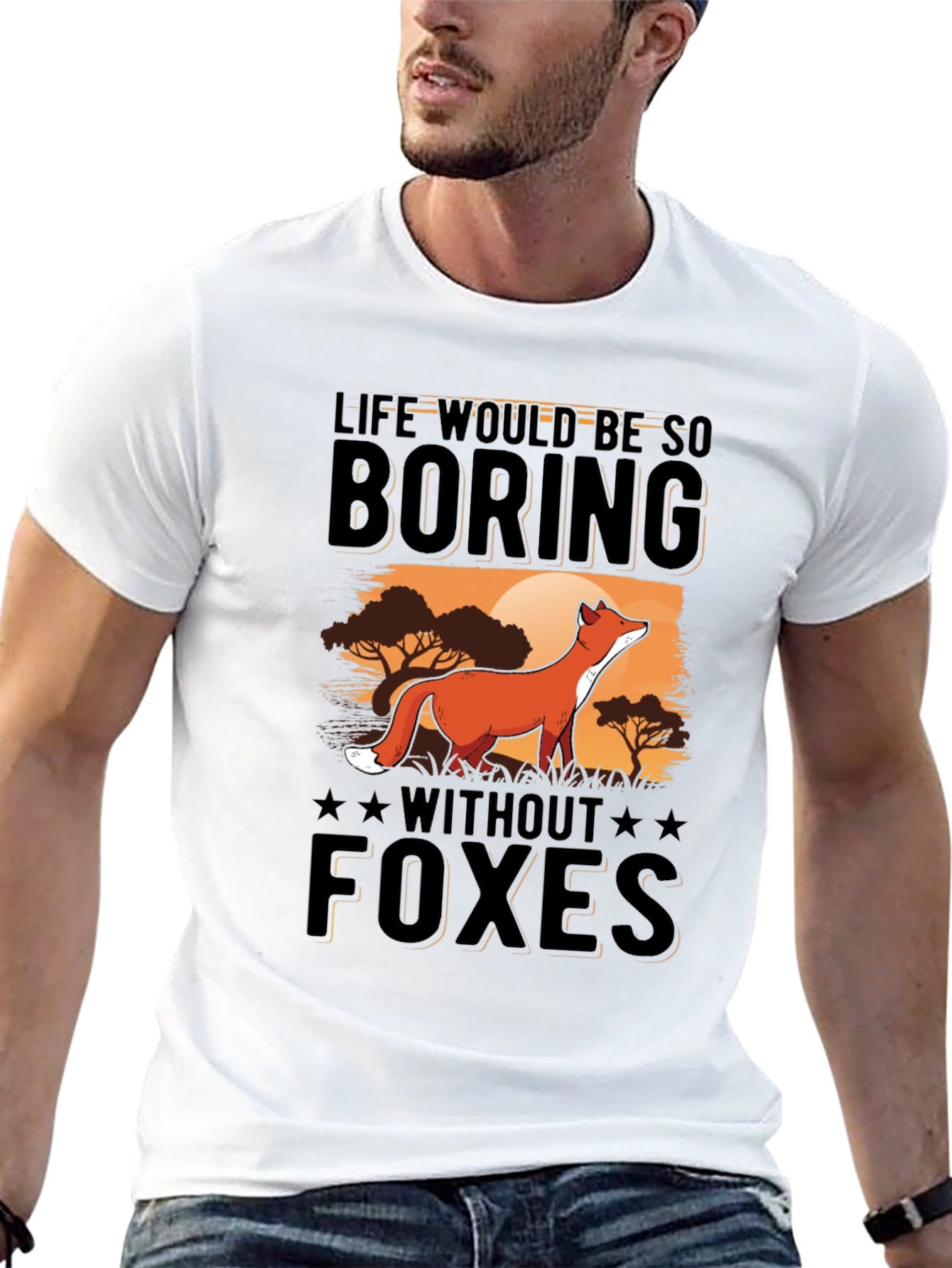 Life Would Be So Boring Without Foxes T-Shirt