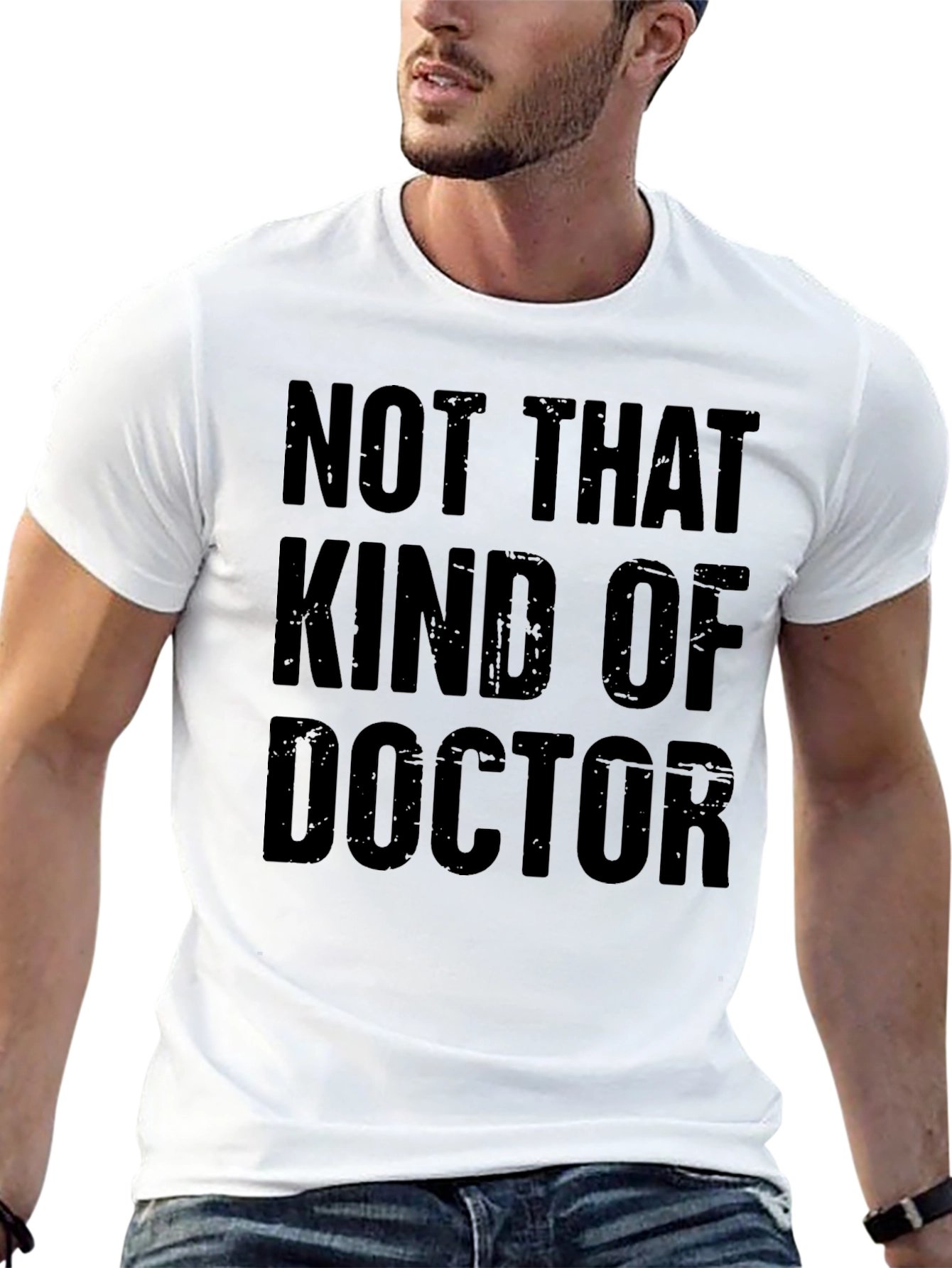 Funny Not That Kind of Doctor T-Shirt
