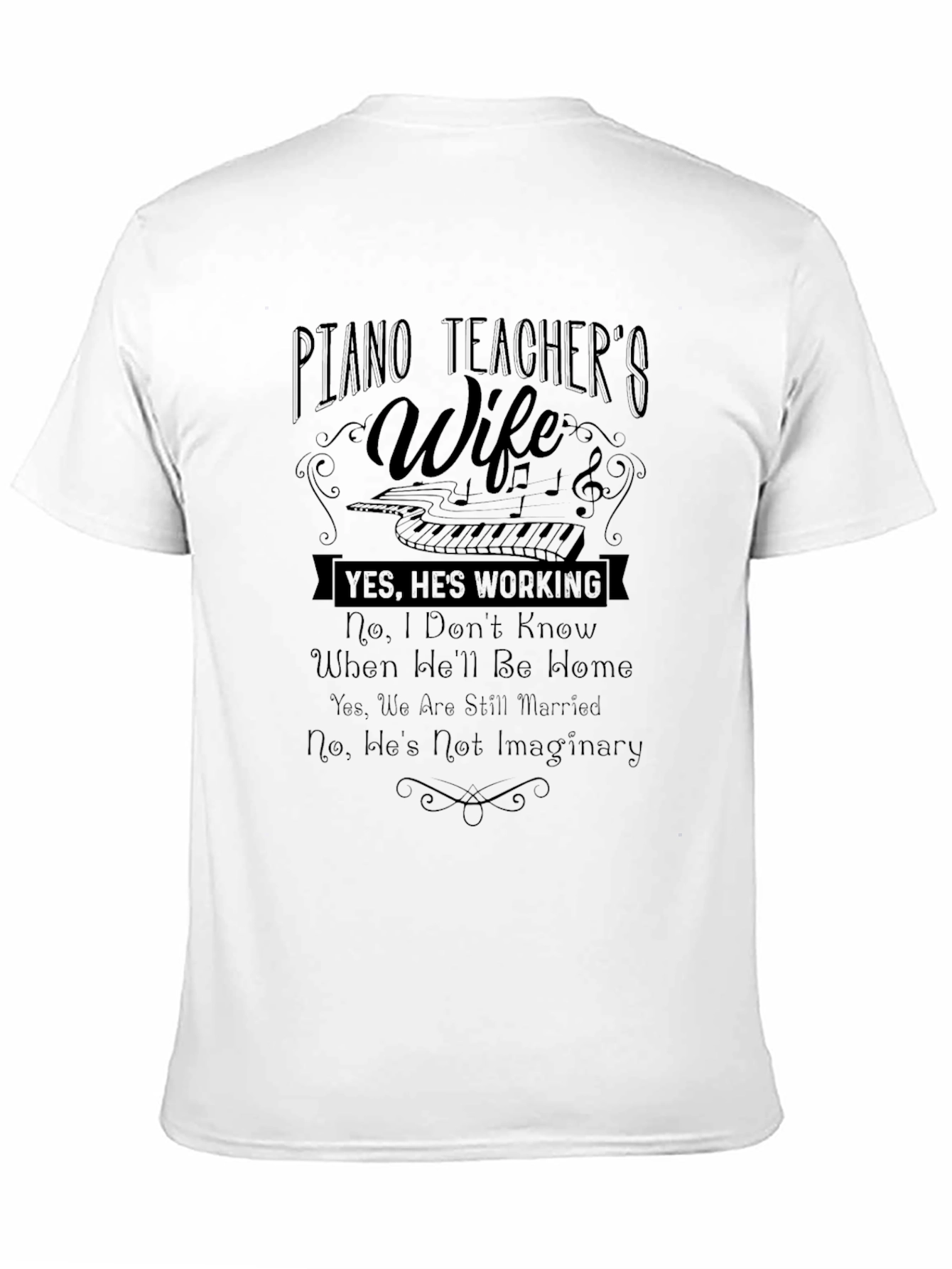 Piano Teachers Wife T-Shirt - Funny Musician Spouse Tee