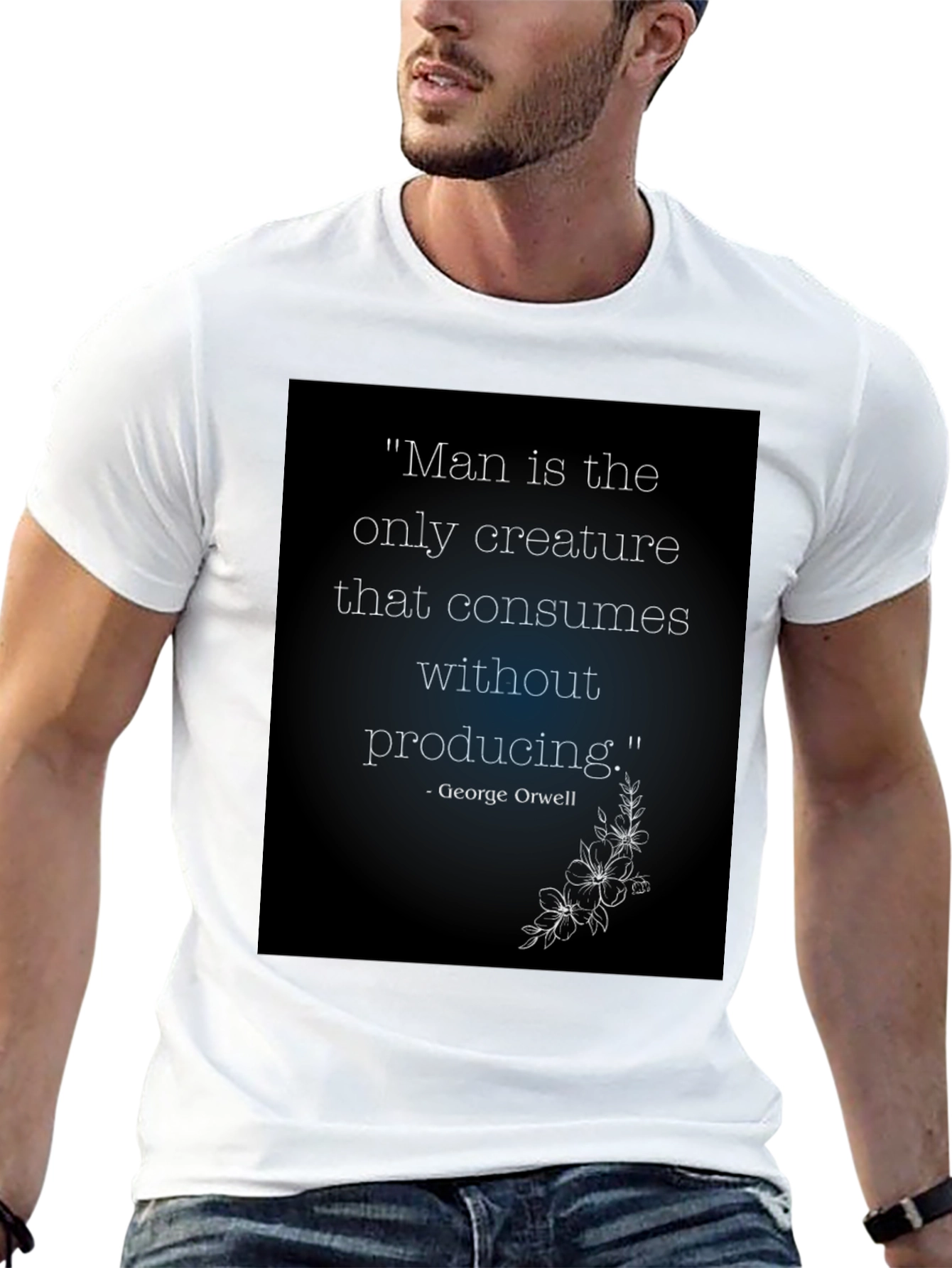 Orwell Quote T-Shirt - Man Consumes Without Producing