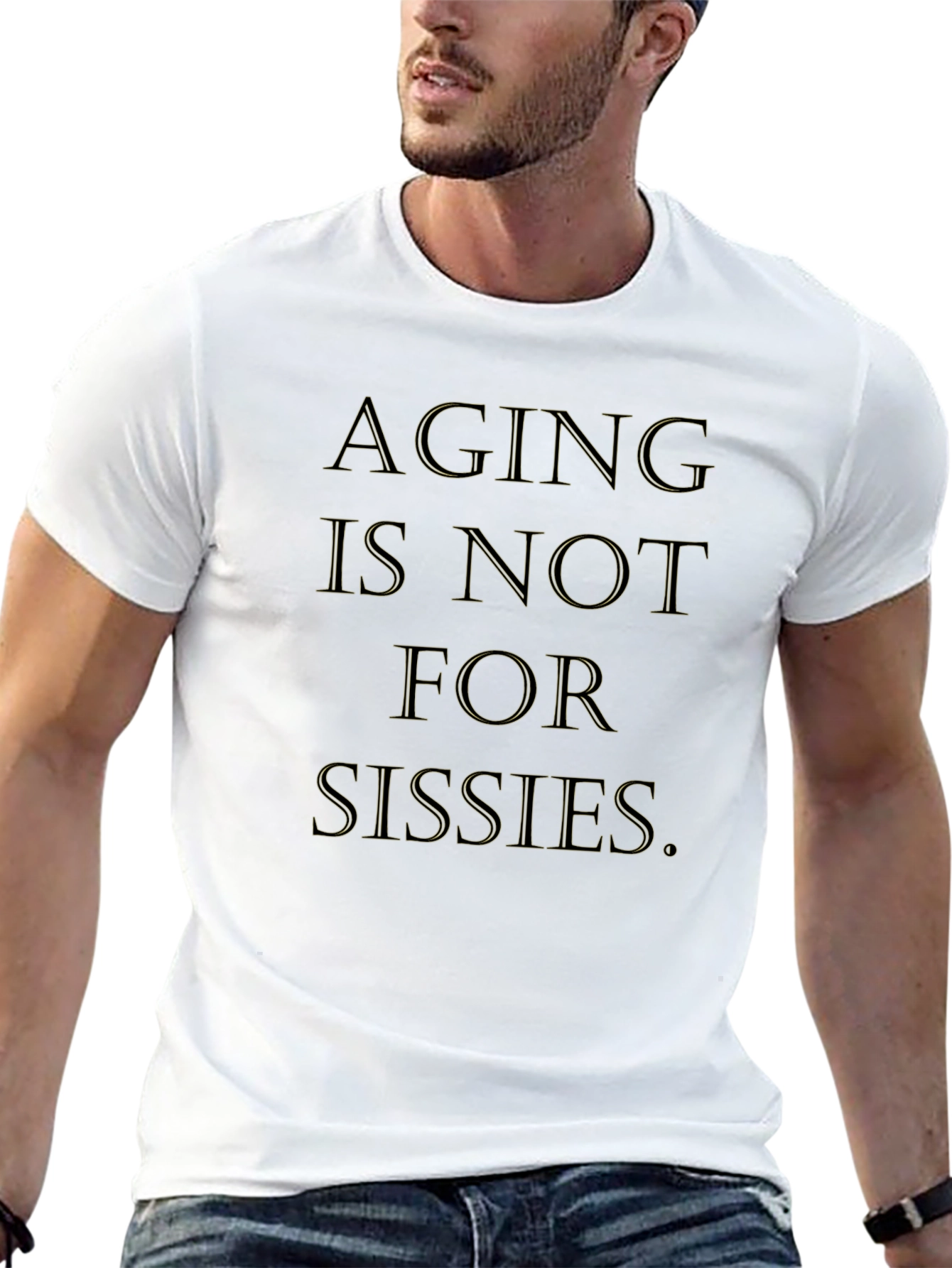 Aging is Not For Sissies Graphic Tee