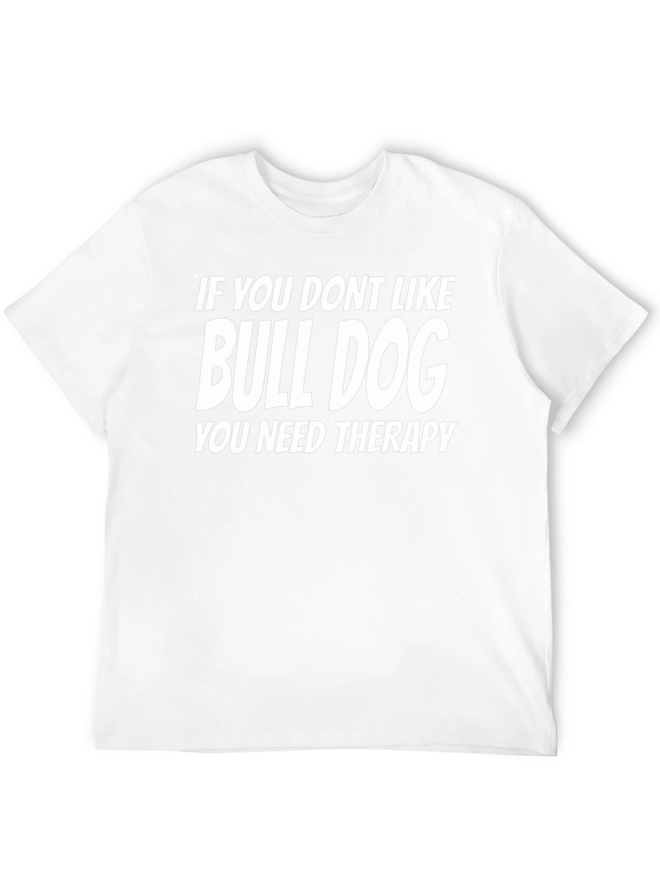 Bulldog Therapy T-Shirt - Humorous Dog Lover Tee