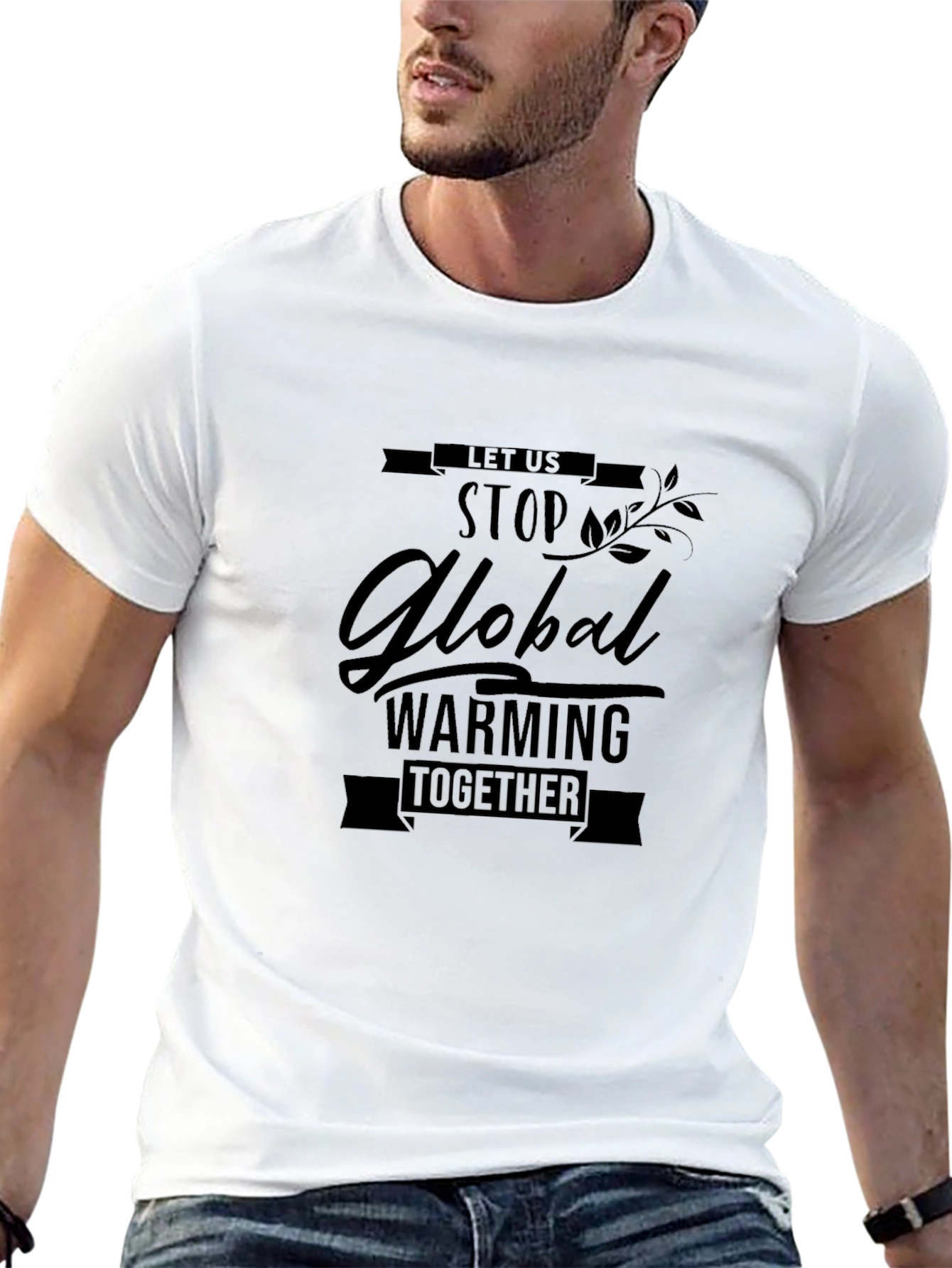 Global Warming Awareness T-Shirt - Lets Stop It Together!