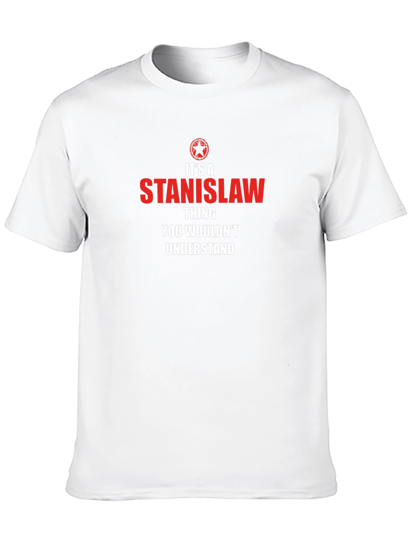 Its a Stanislaw Thing T-Shirt
