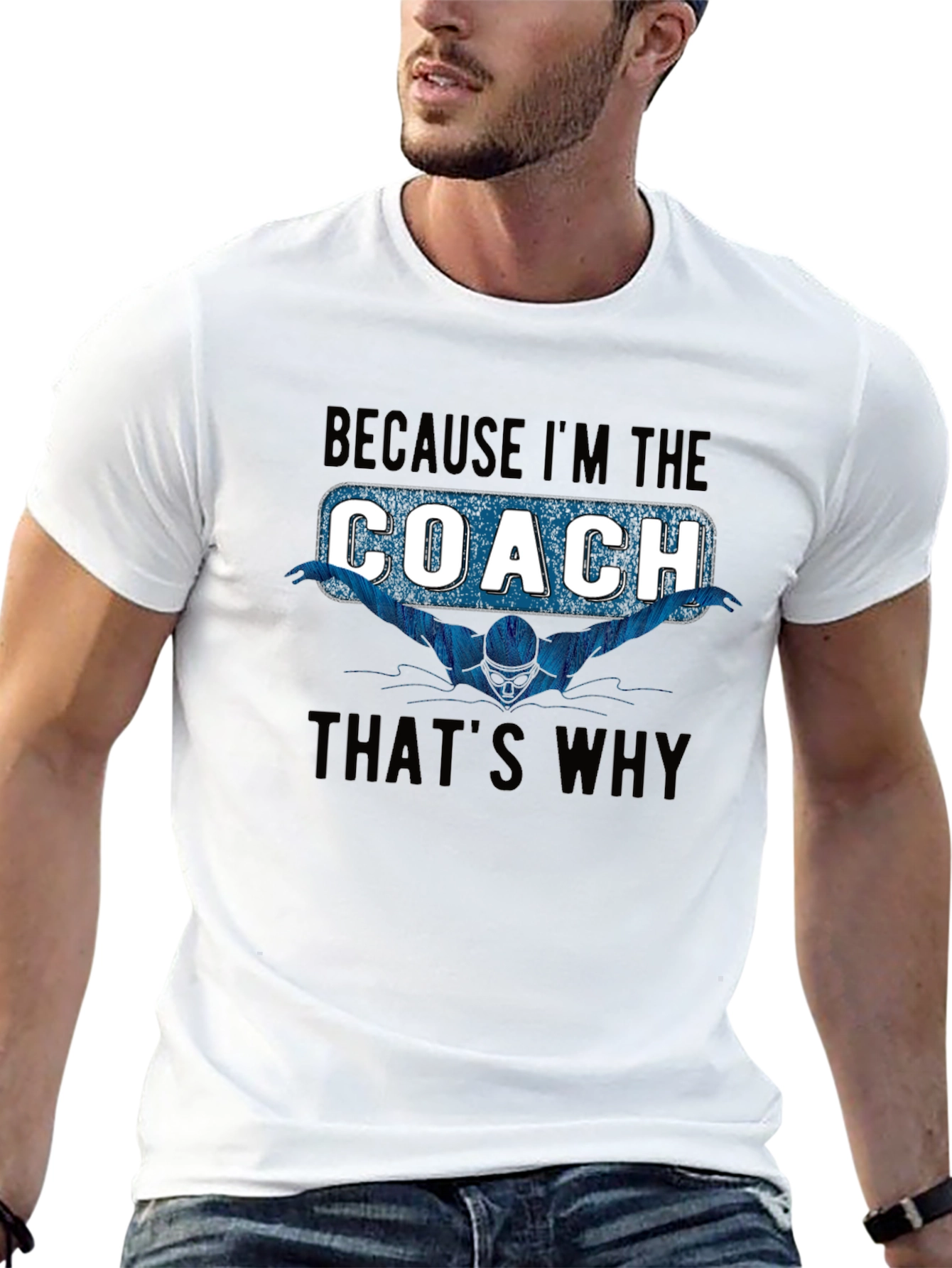 Swim Coach T-Shirt: Because Im the Coach Thats Why
