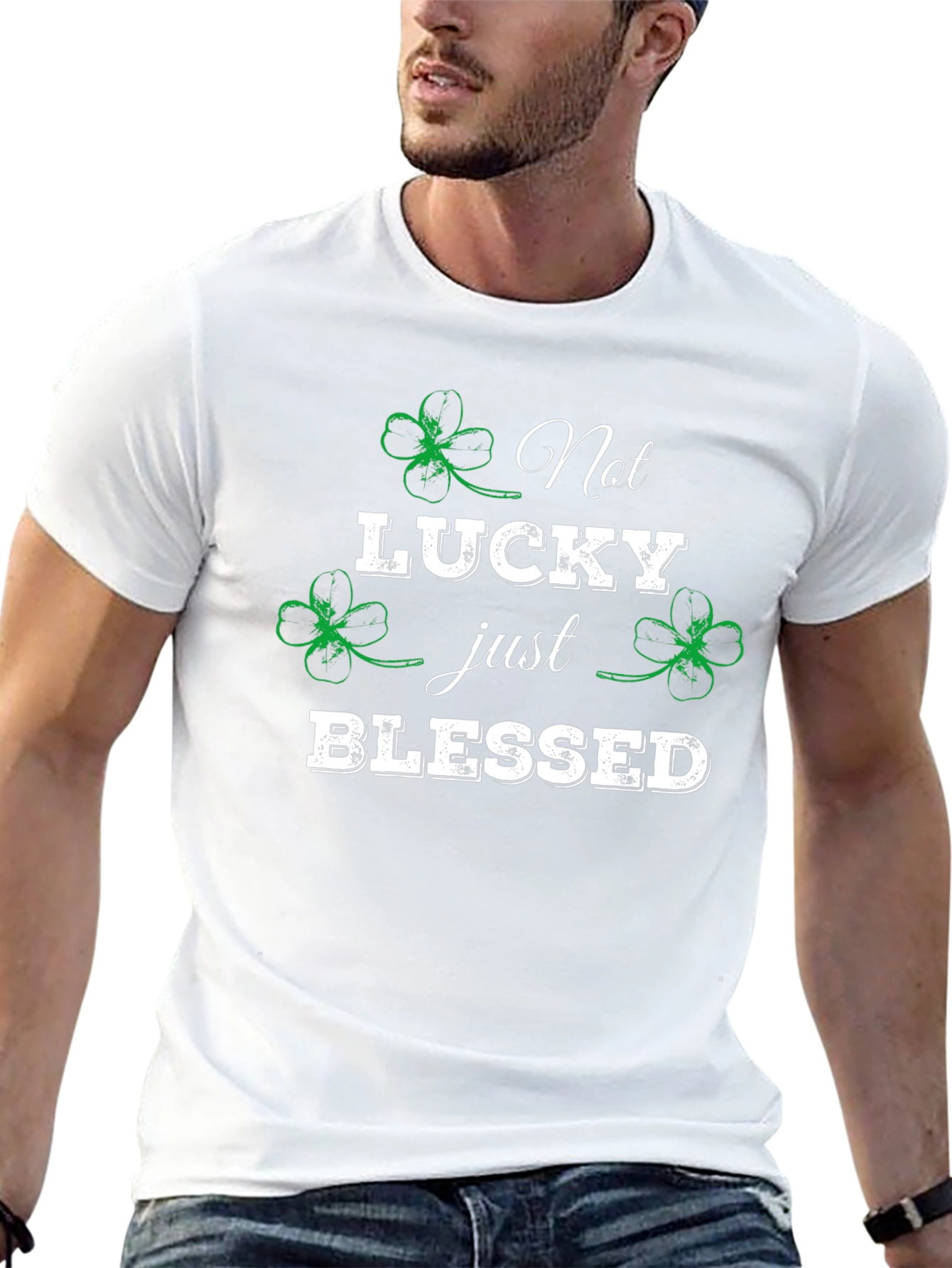 Not Lucky Just Blessed St. Patricks Day T-Shirt