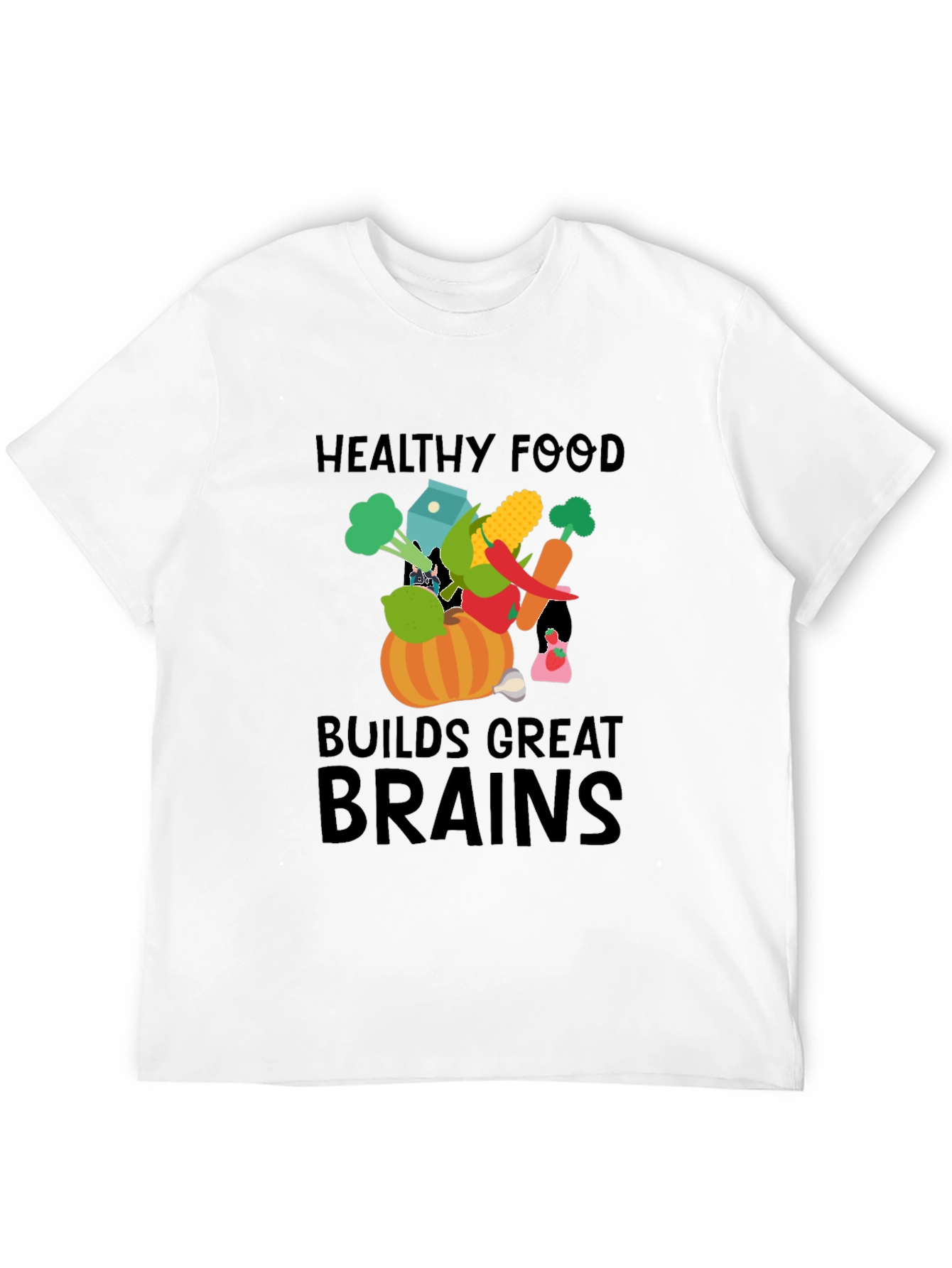 Healthy Food Builds Great Brains T-Shirt