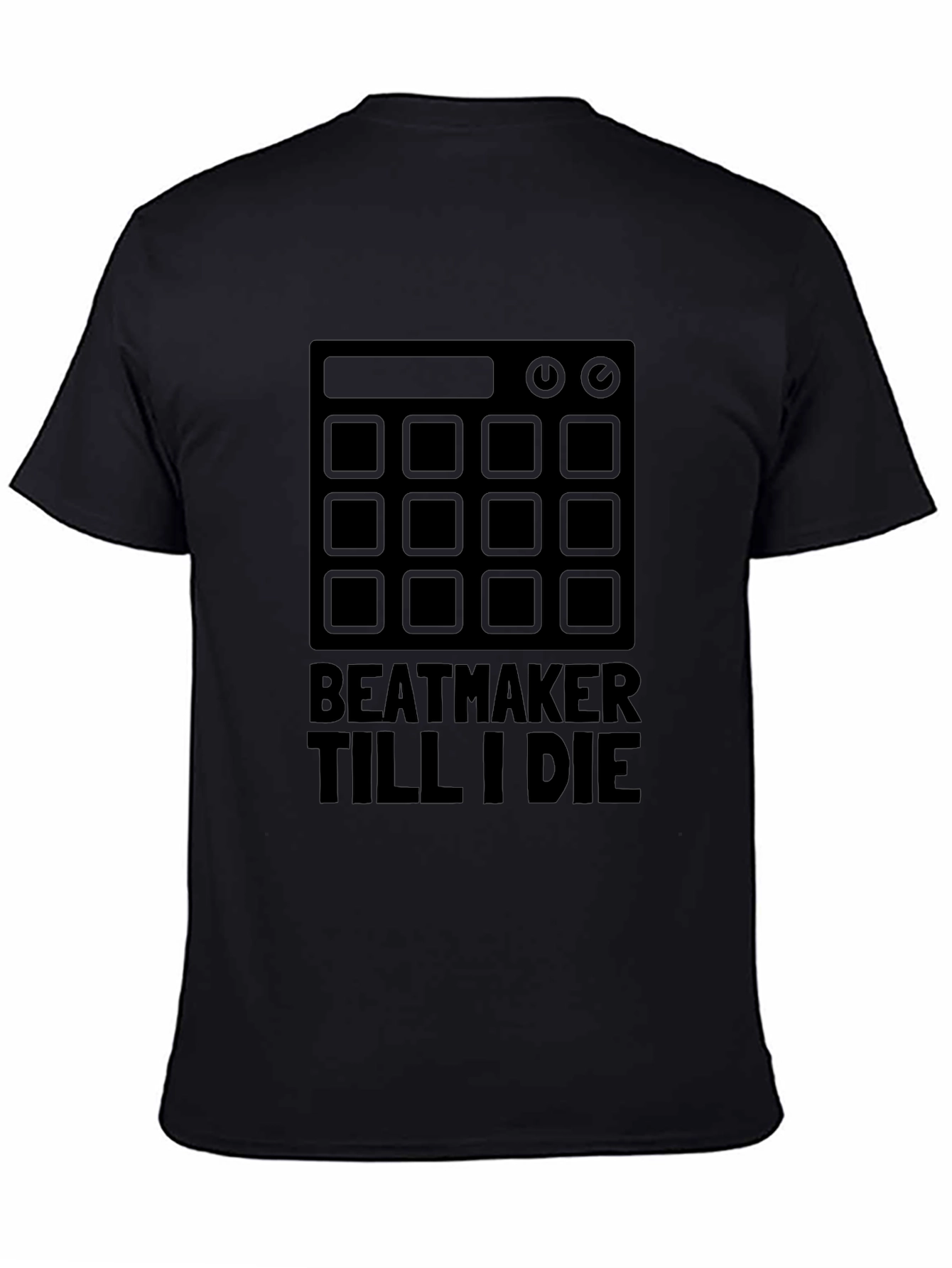 Beatmaker Till I Die Black Graphic Tee