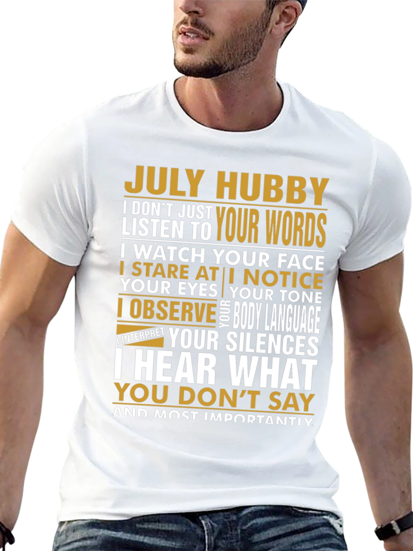 July Hubby T-Shirt - Observant Husband Tee