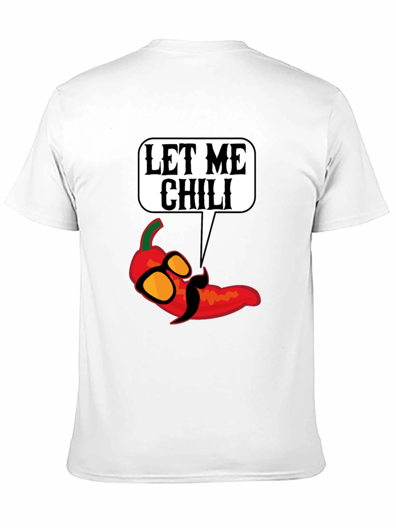 Let Me Chili T-Shirt - Funny Food Pun Tee