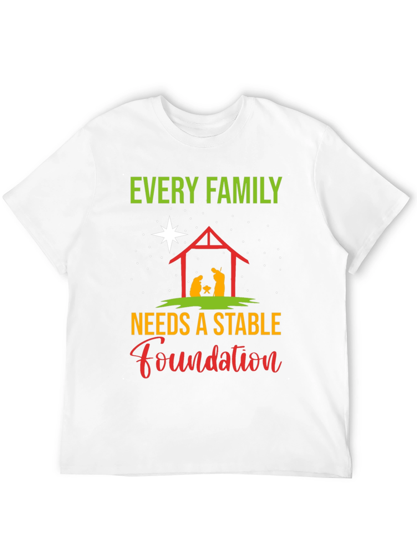 Every Family Needs a Stable Foundation T-Shirt