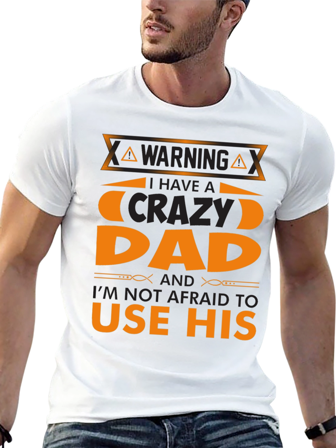 Crazy Dad T-Shirt - Warning Use His Powers!