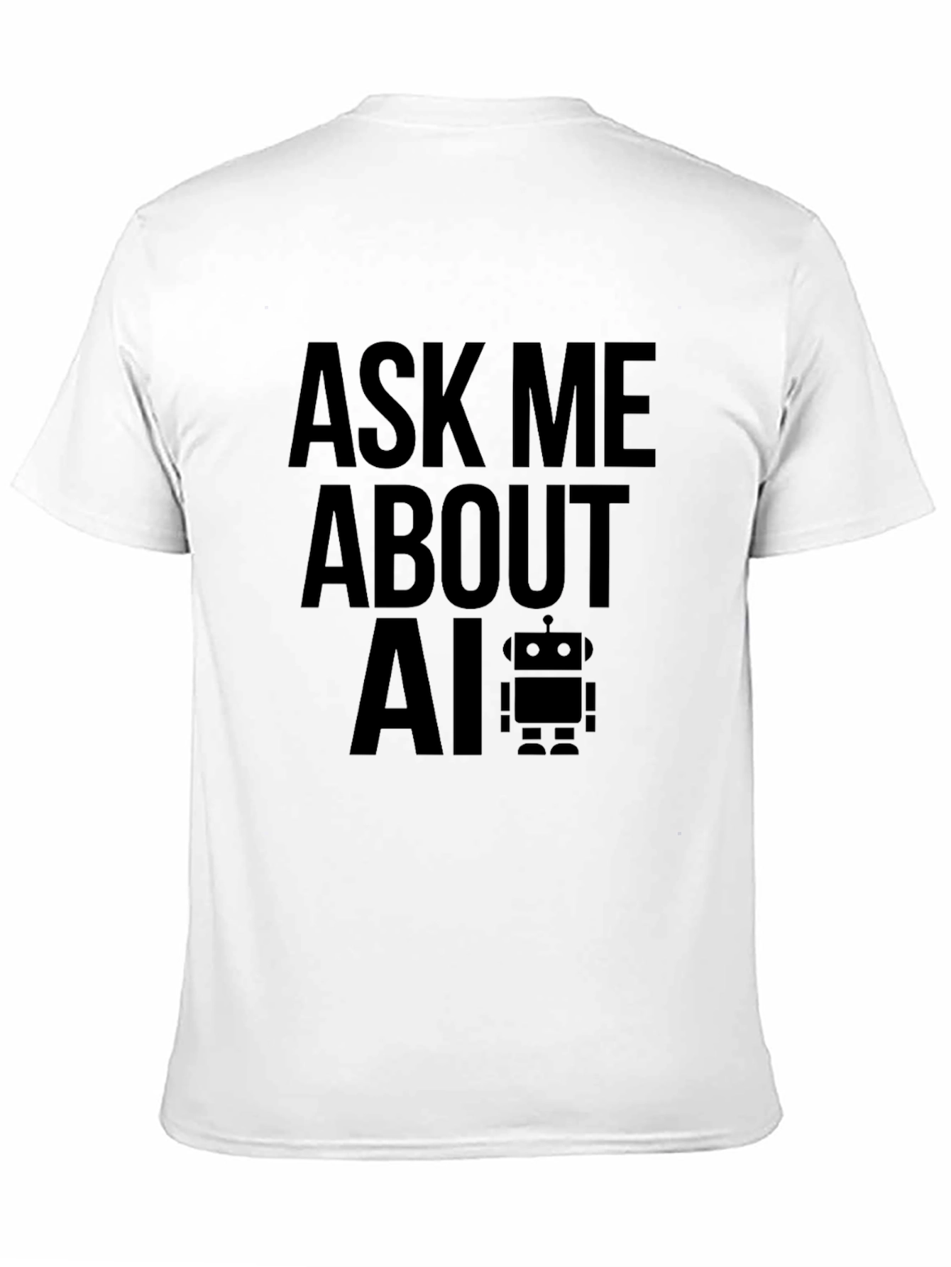 Ask Me About AI T-Shirt - Trendy & Smart