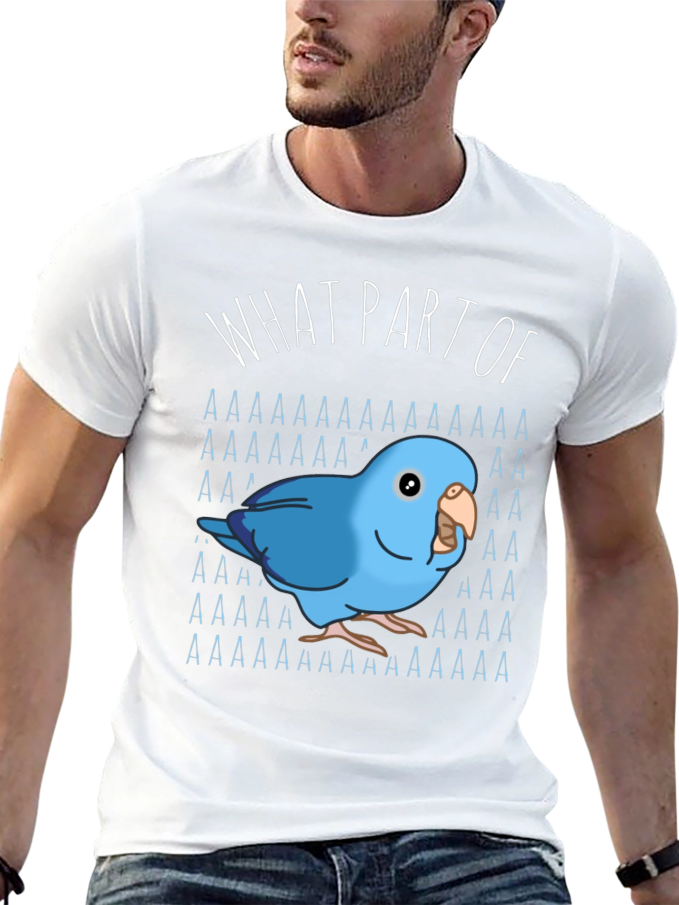 What Part of AAAAA T-Shirt Blue Parrot
