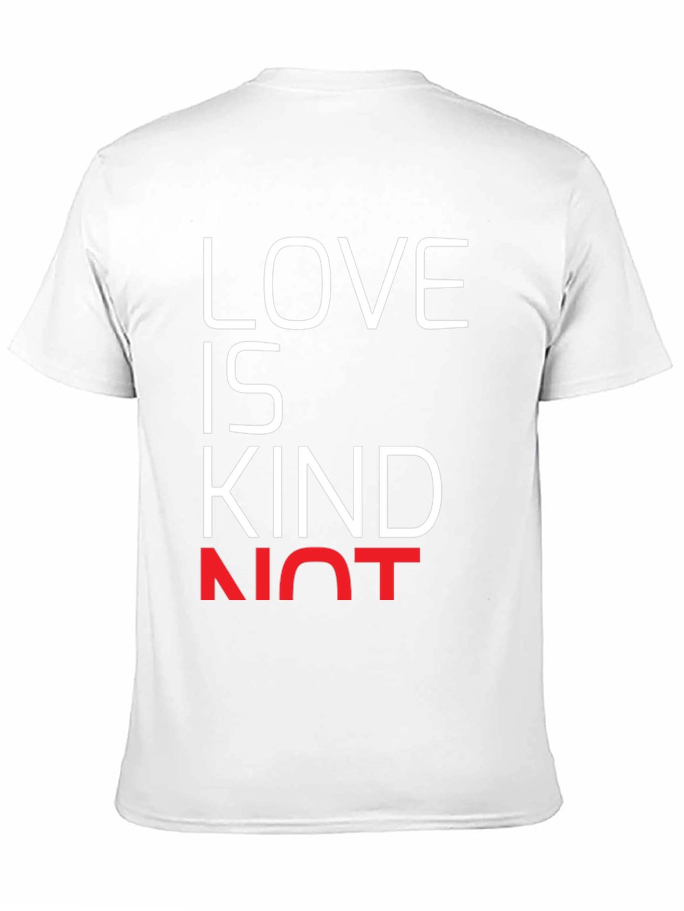 Love is Kind Not T-Shirt - Black Graphic Tee