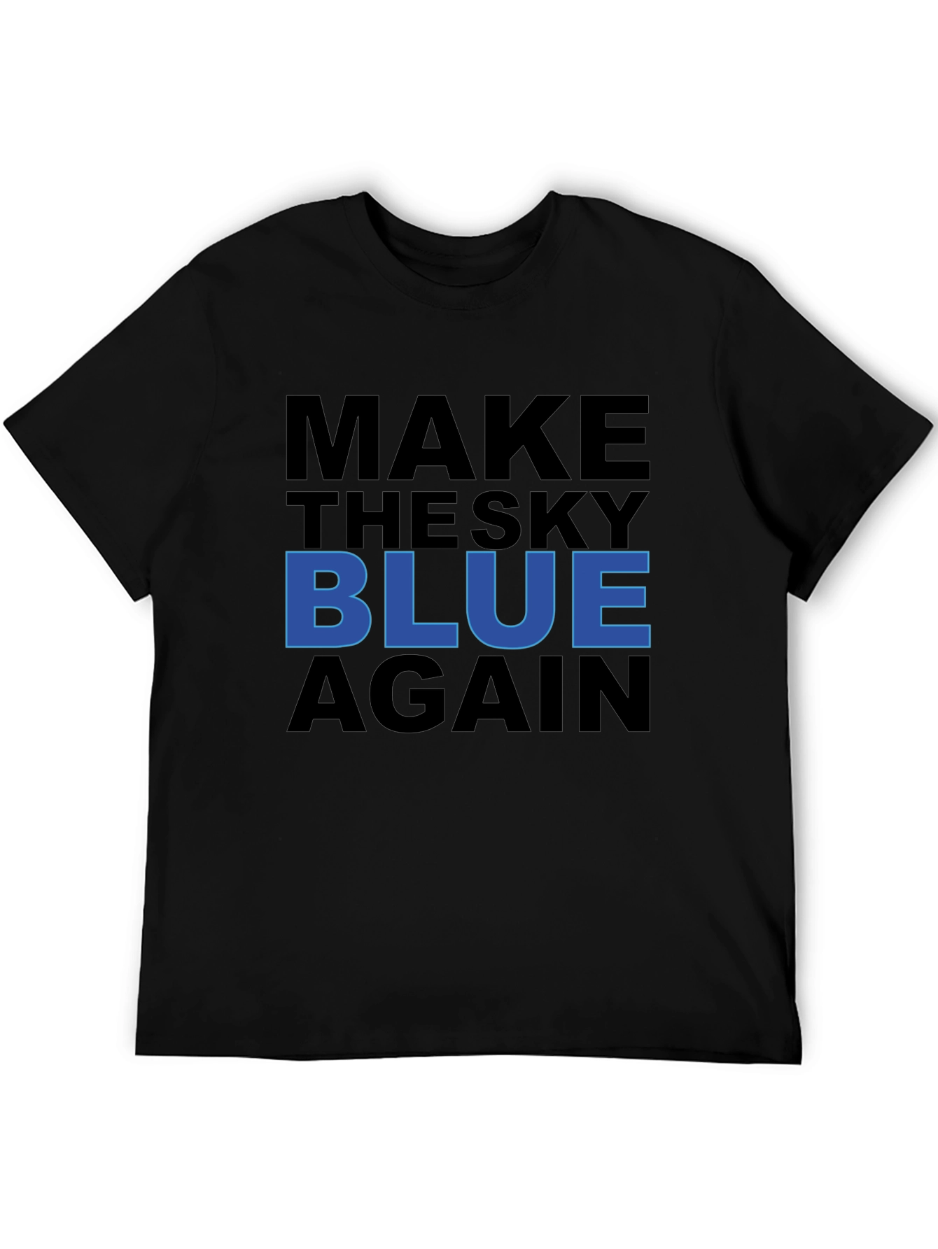 Make The Sky Blue Again Tee
