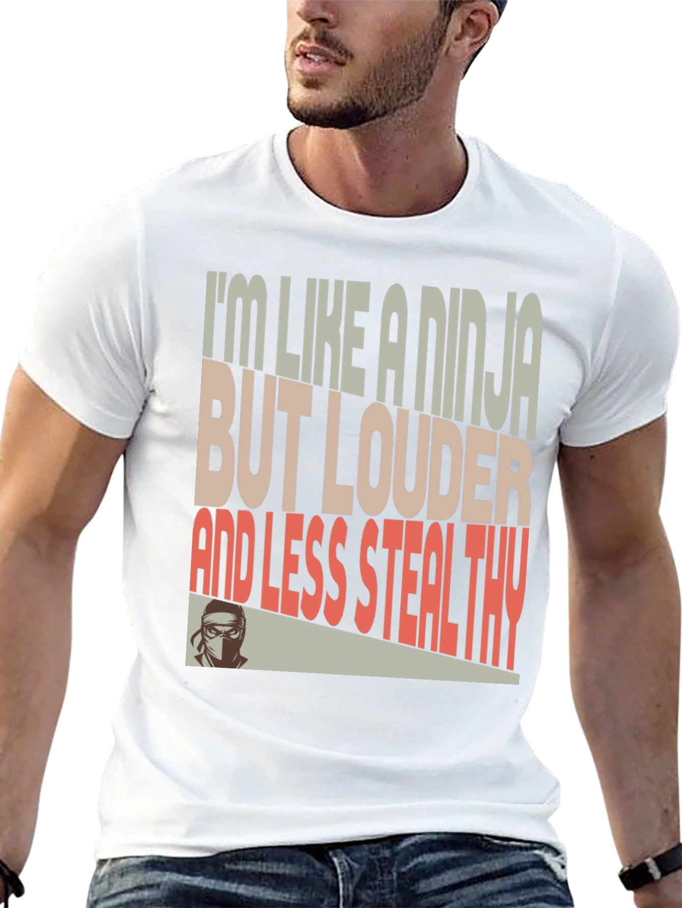 Ninja Humor T-Shirt - Loud and Less Stealthy