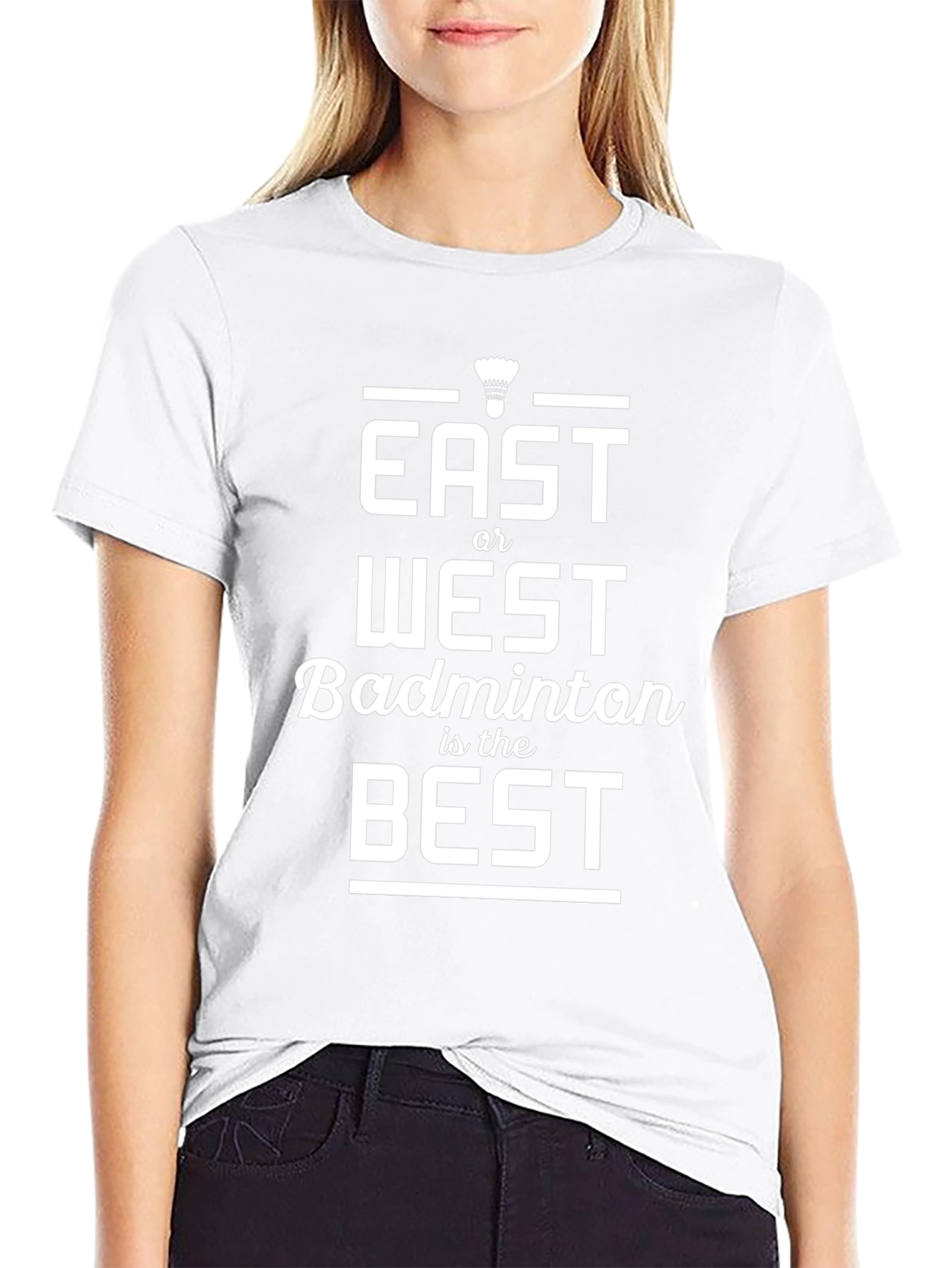 East or West Badminton is Best T-Shirt