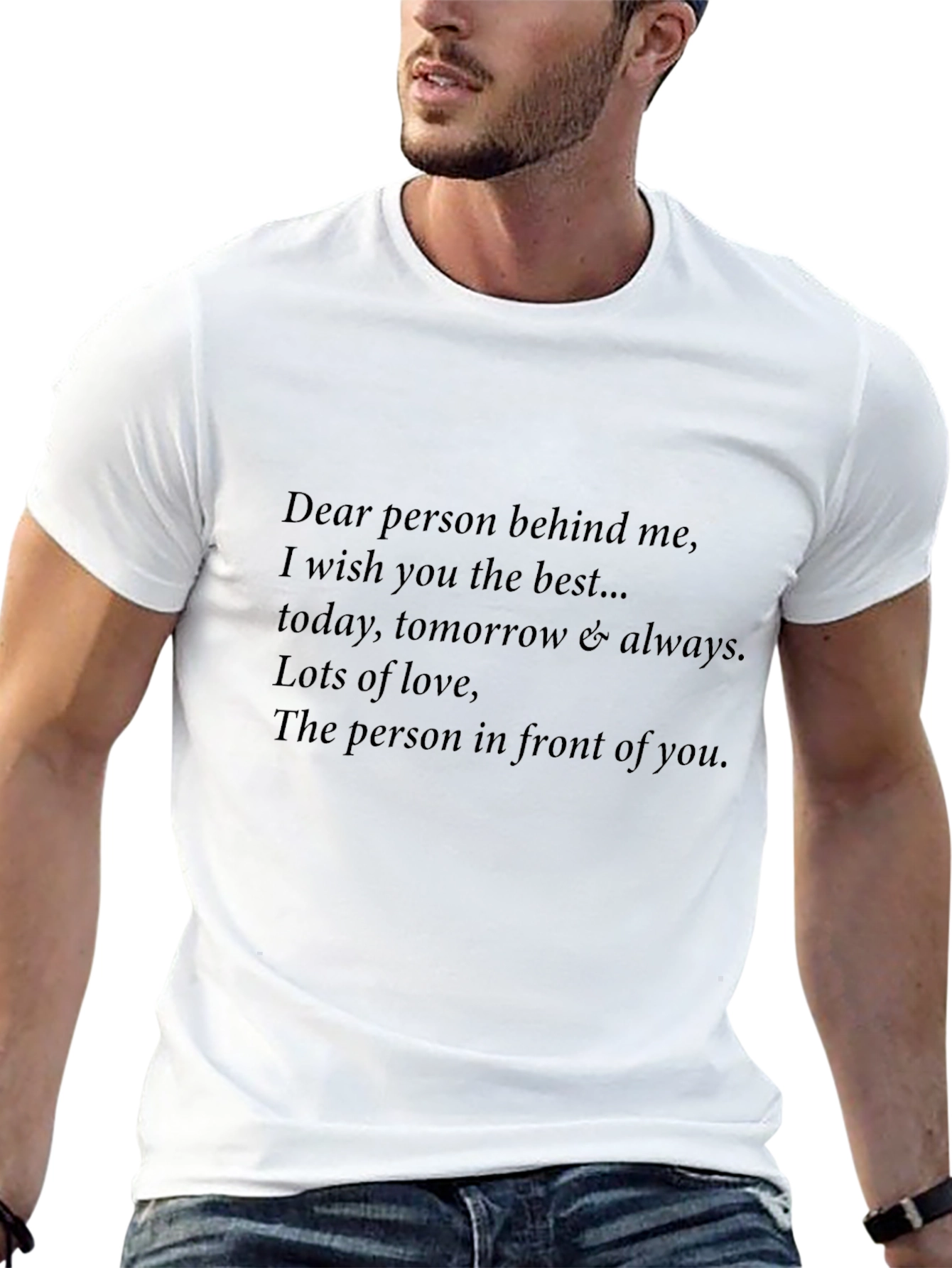 Inspirational Graphic Tee - Person Behind Me