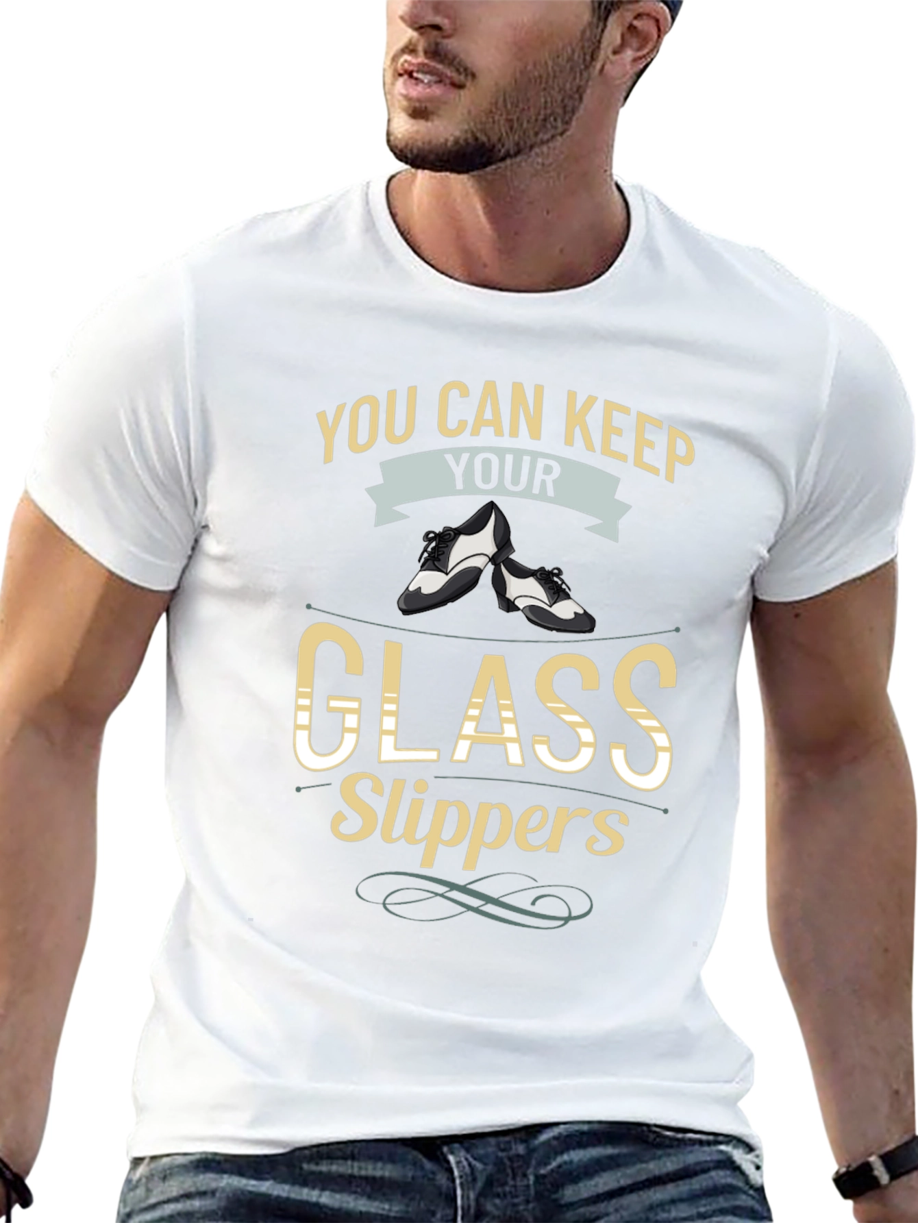 You Can Keep Your Glass Slippers T-Shirt