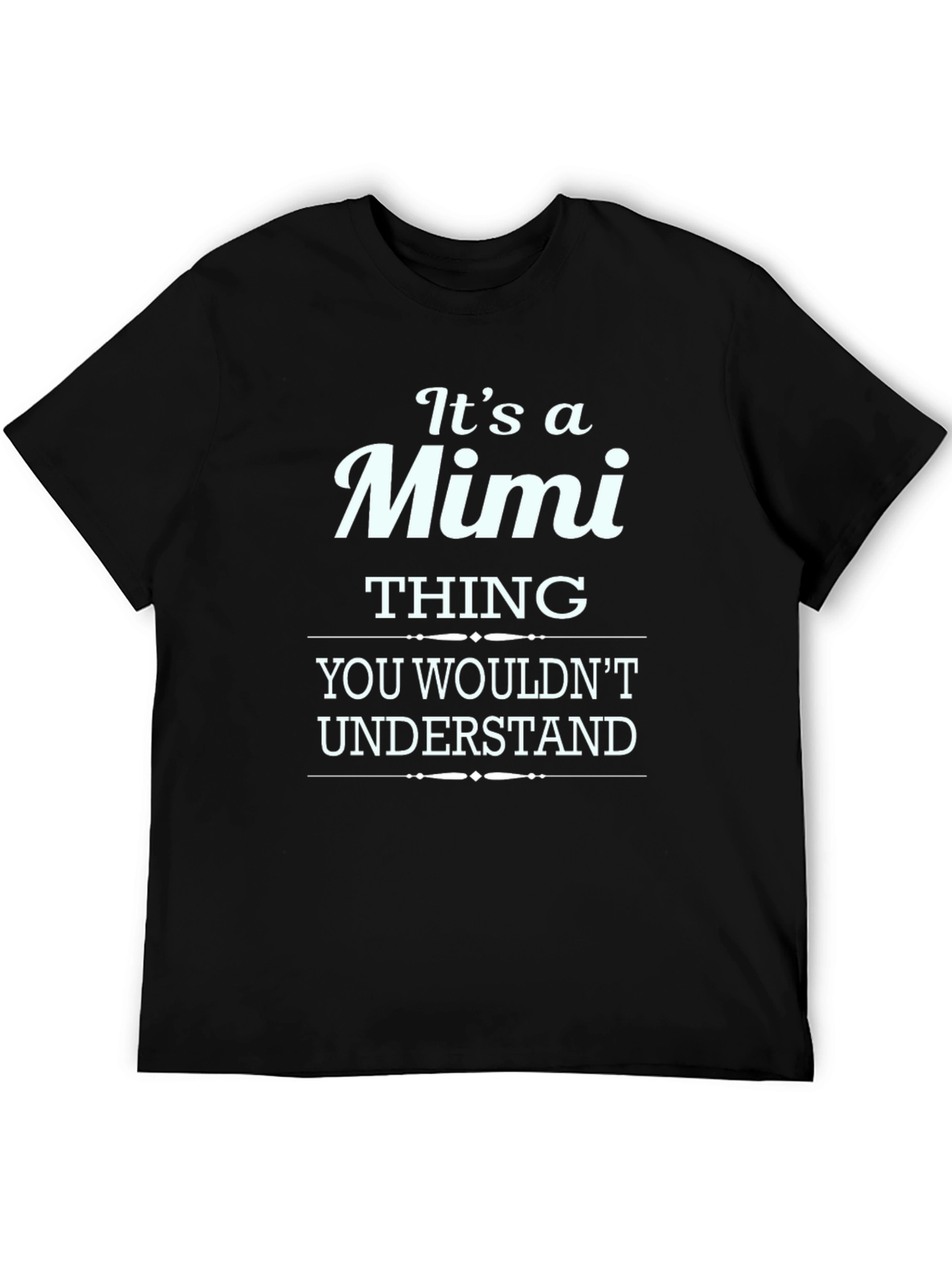 Its a Mimi Thing T-Shirt - Novelty Graphic Tee