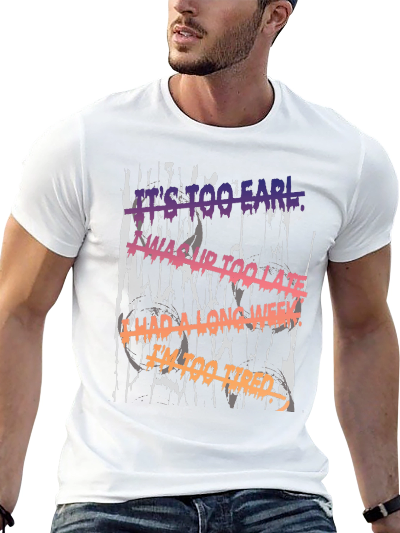 Its Too Early Graphic Tee