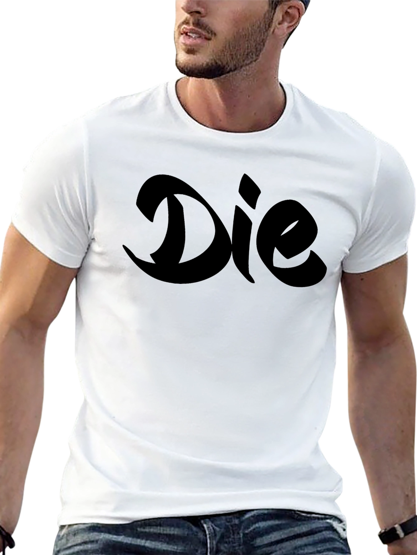 Die Word Art Graphic T-Shirt
