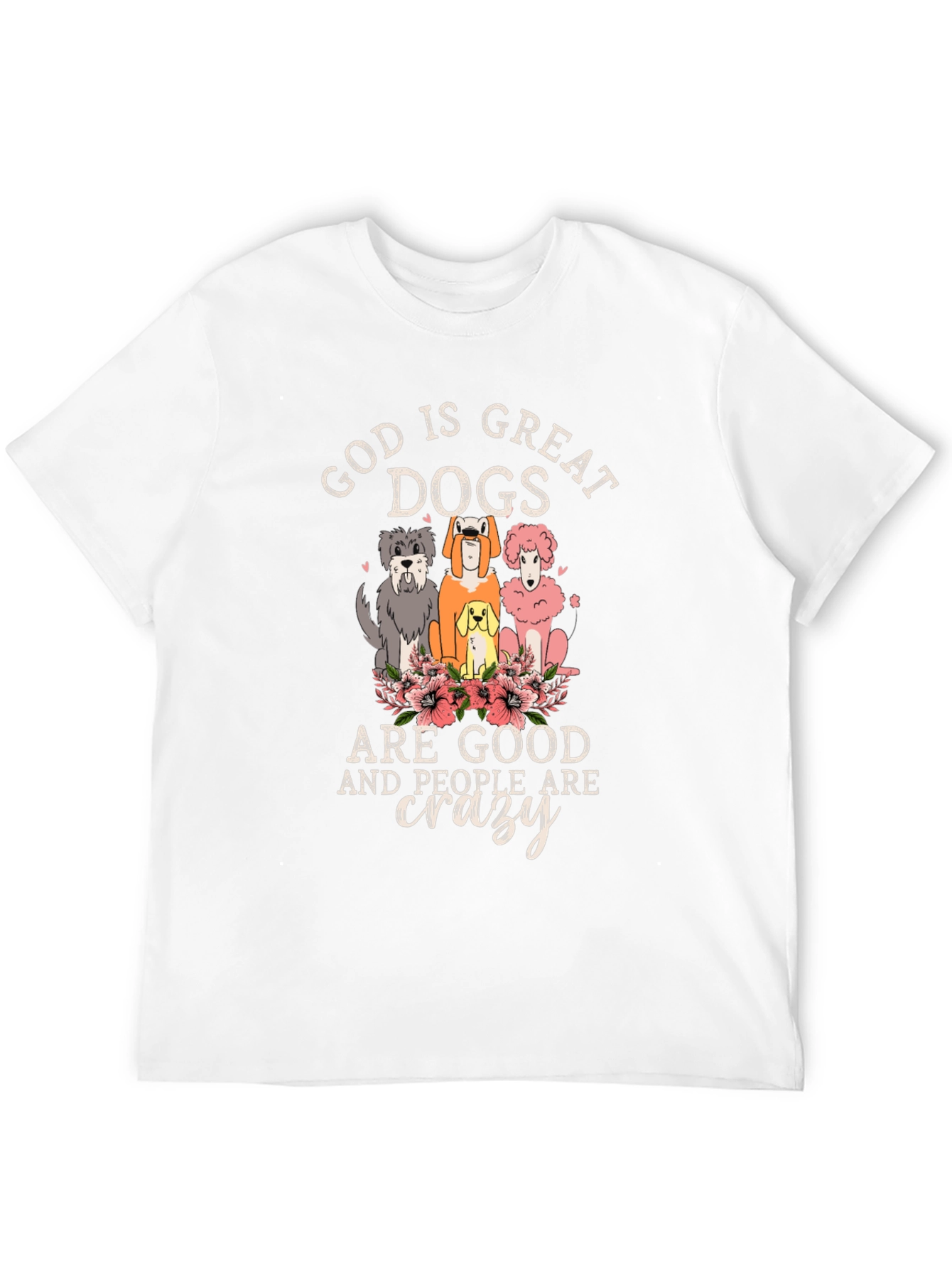 God is Great Dogs are Good T-Shirt