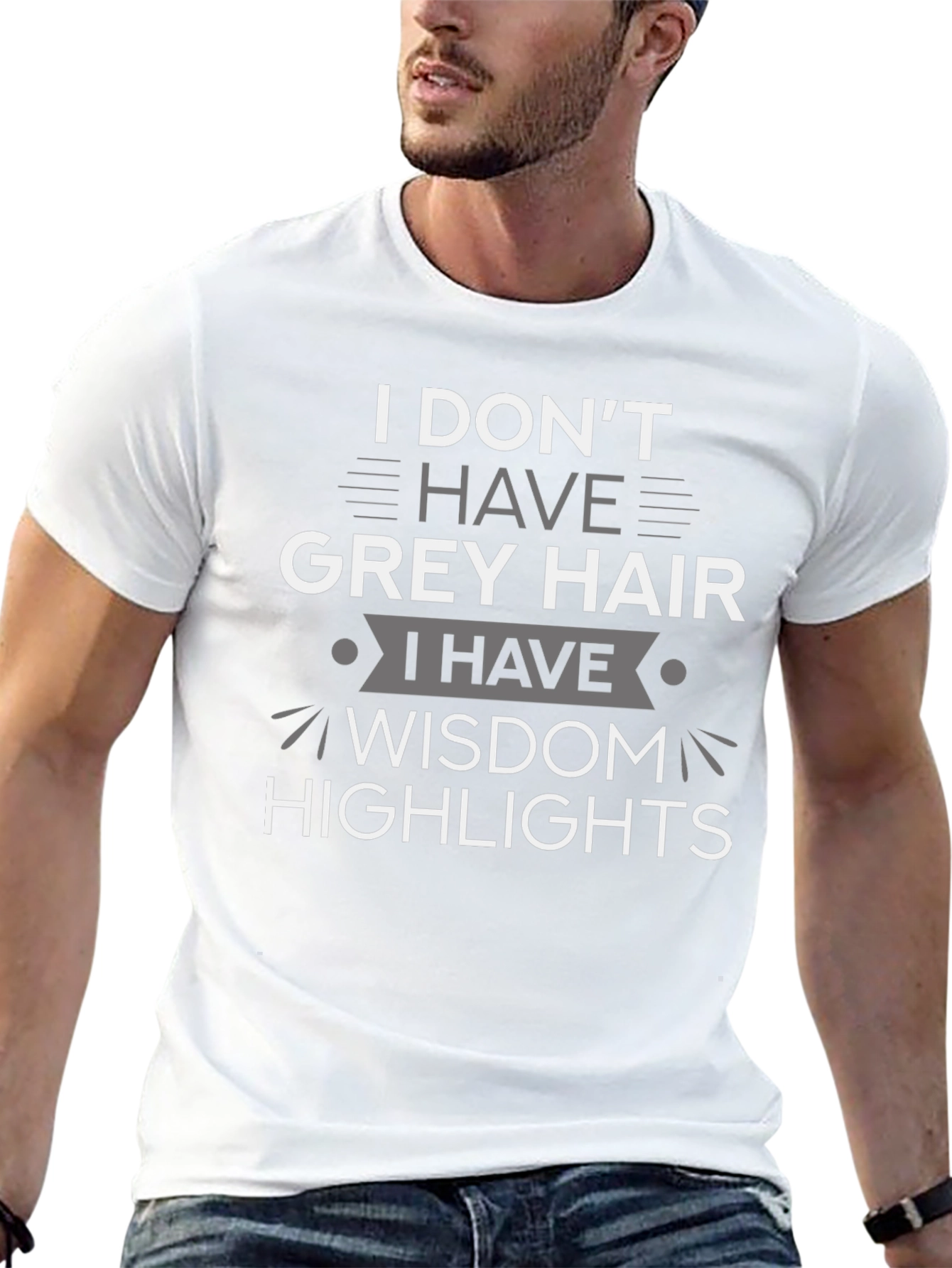 Wisdom Highlights T-Shirt: Grey Hair Humor Tee