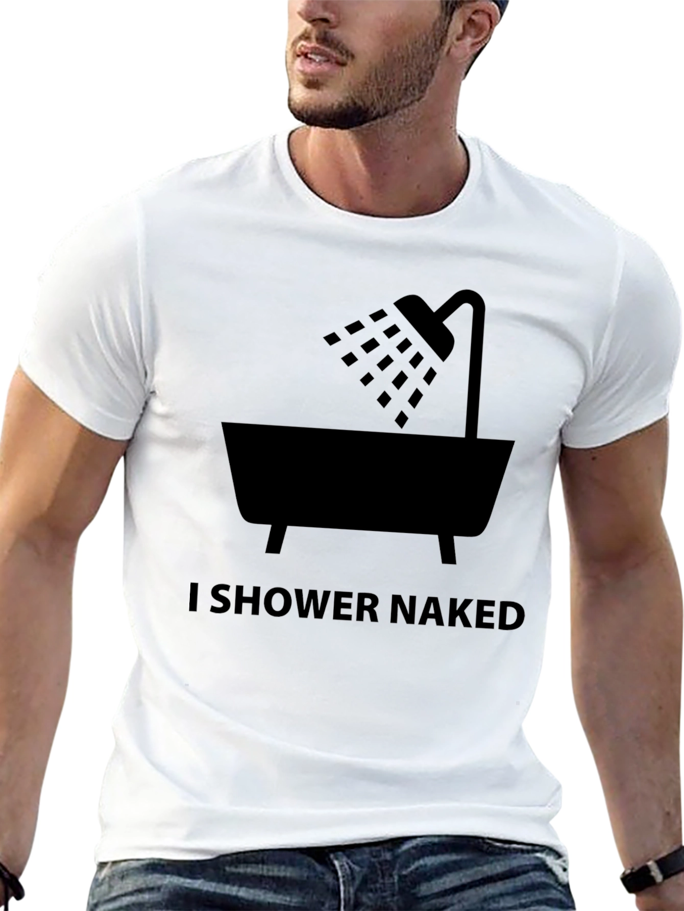 I Shower Naked Graphic Tee - Funny T-Shirt