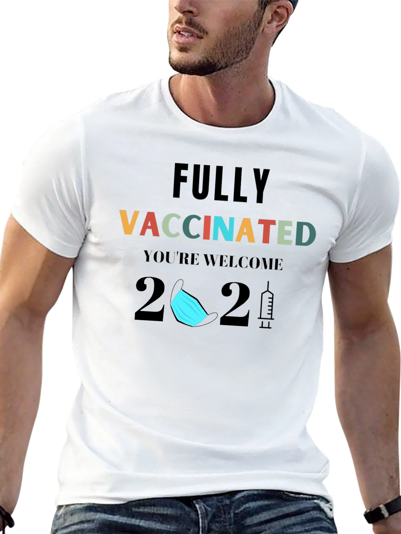 Fully Vaccinated 2021 Graphic T-Shirt