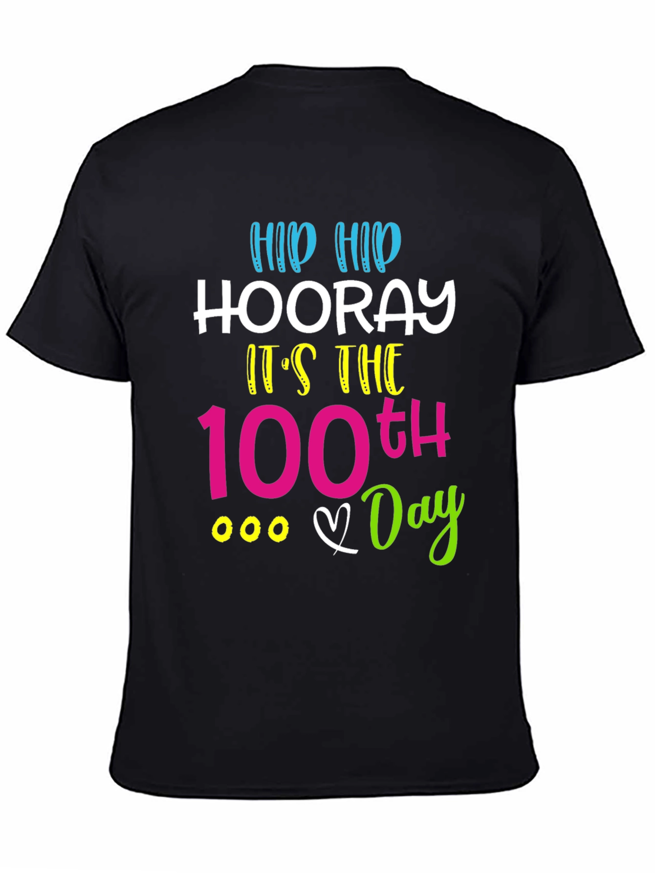 100th Day of School T-Shirt: Hip Hip Hooray