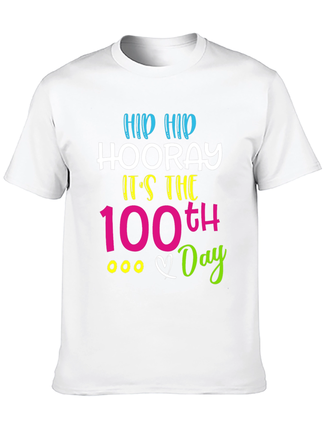 100th Day of School T-Shirt: Hip Hip Hooray