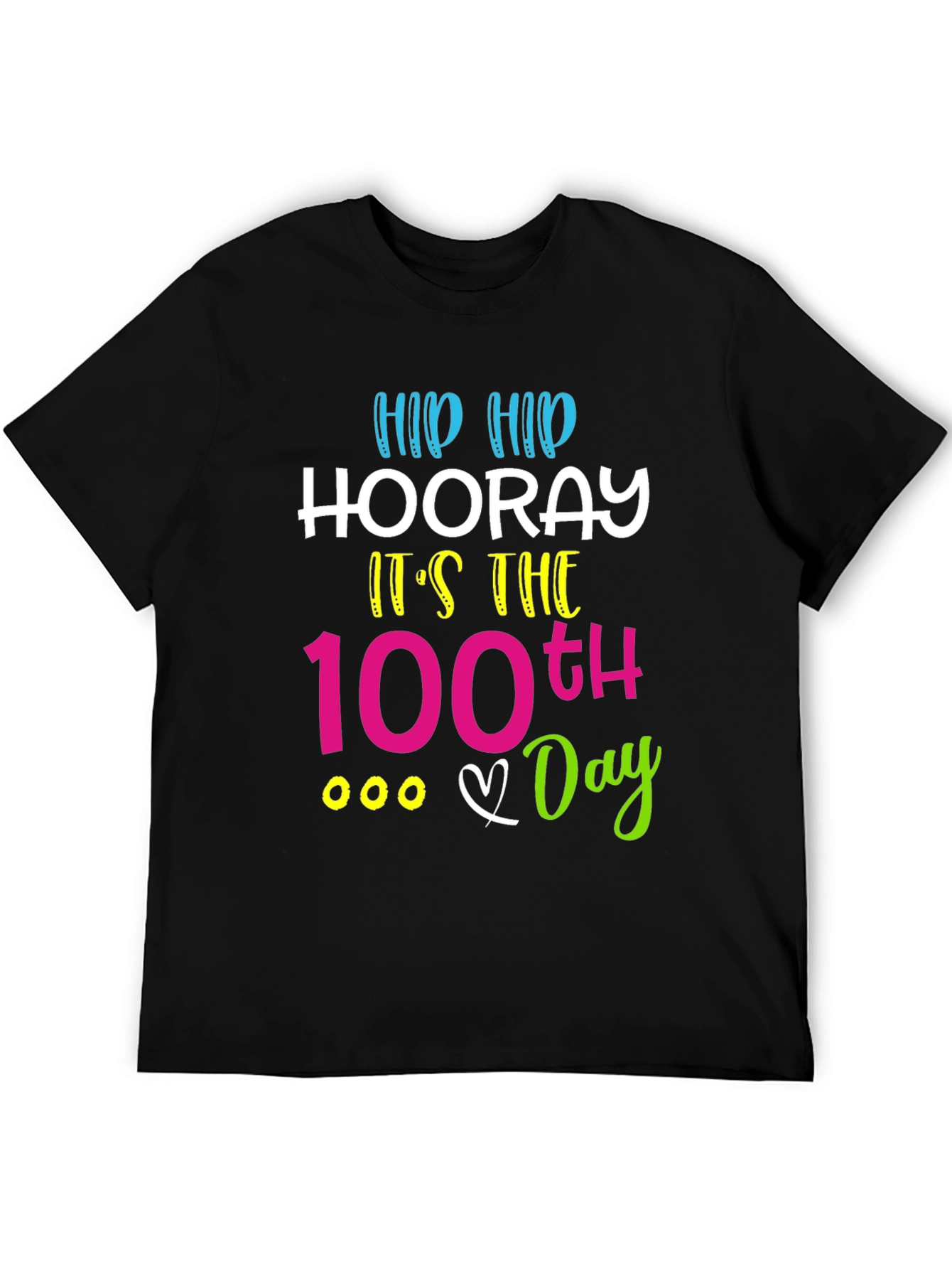 100th Day of School T-Shirt: Hip Hip Hooray