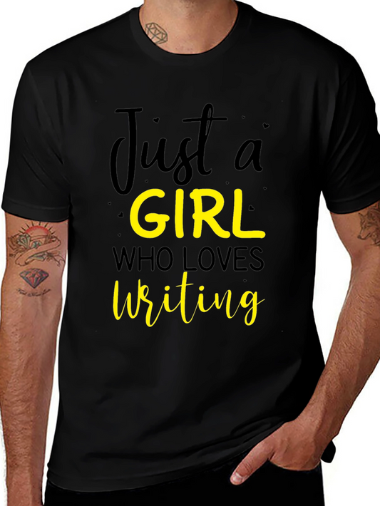 Just a Girl Who Loves Writing T-Shirt