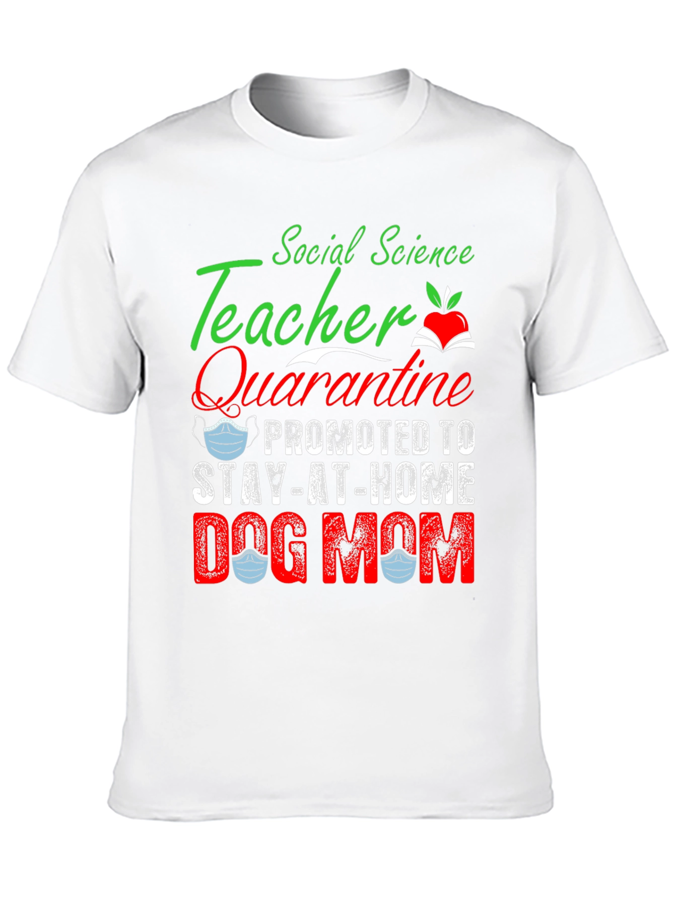 Social Science Teacher Dog Mom T-Shirt