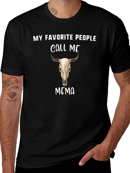 My Favorite People Call Me Bull Skull T-Shirt