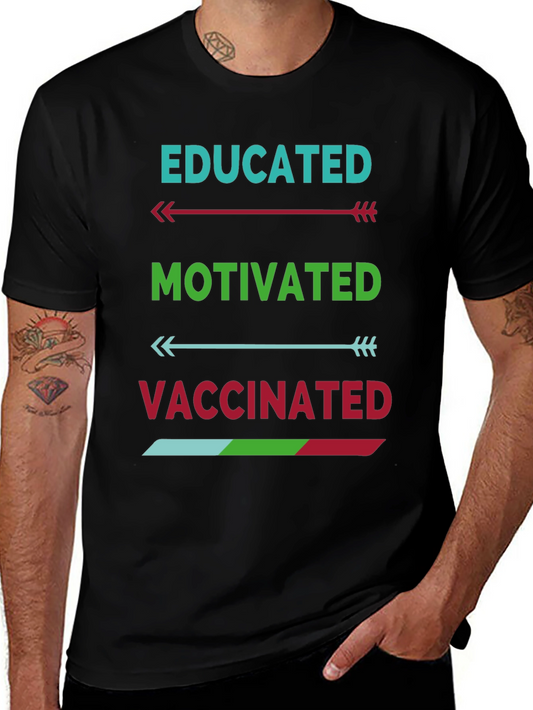 Educated Motivated Vaccinated T-Shirt