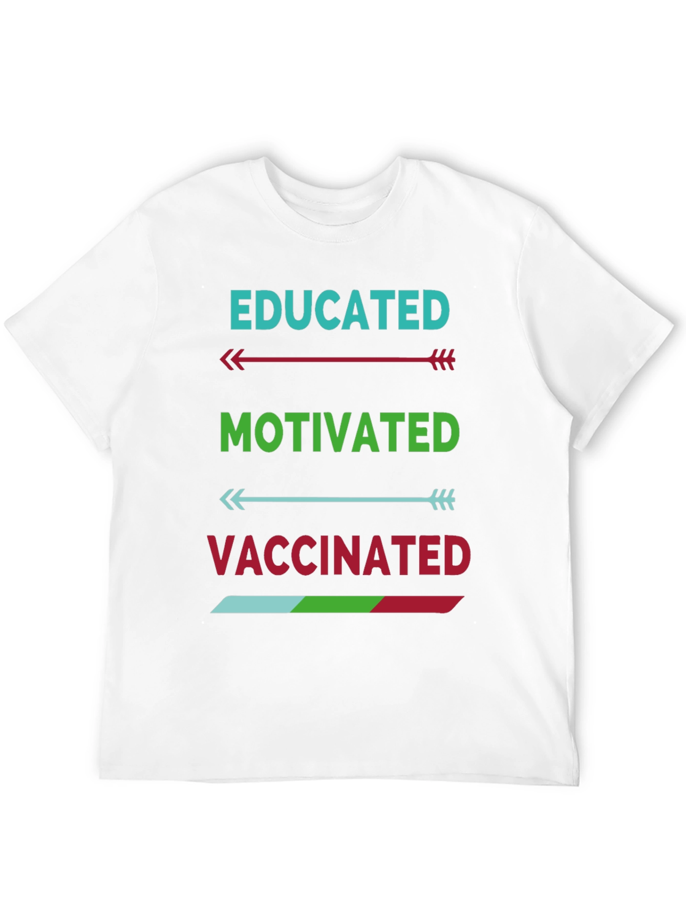 Educated Motivated Vaccinated T-Shirt